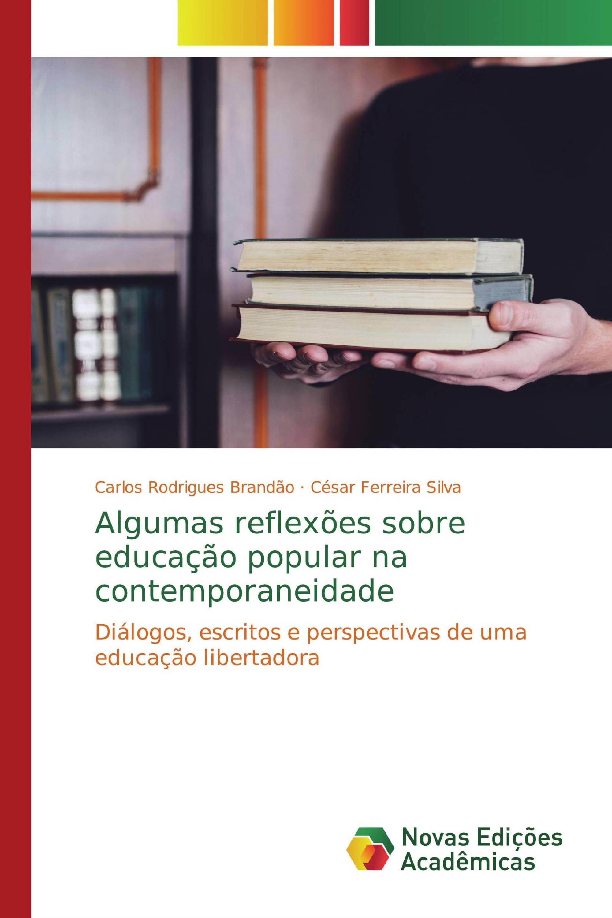 Algumas reflexões sobre educação popular na contemporaneidade