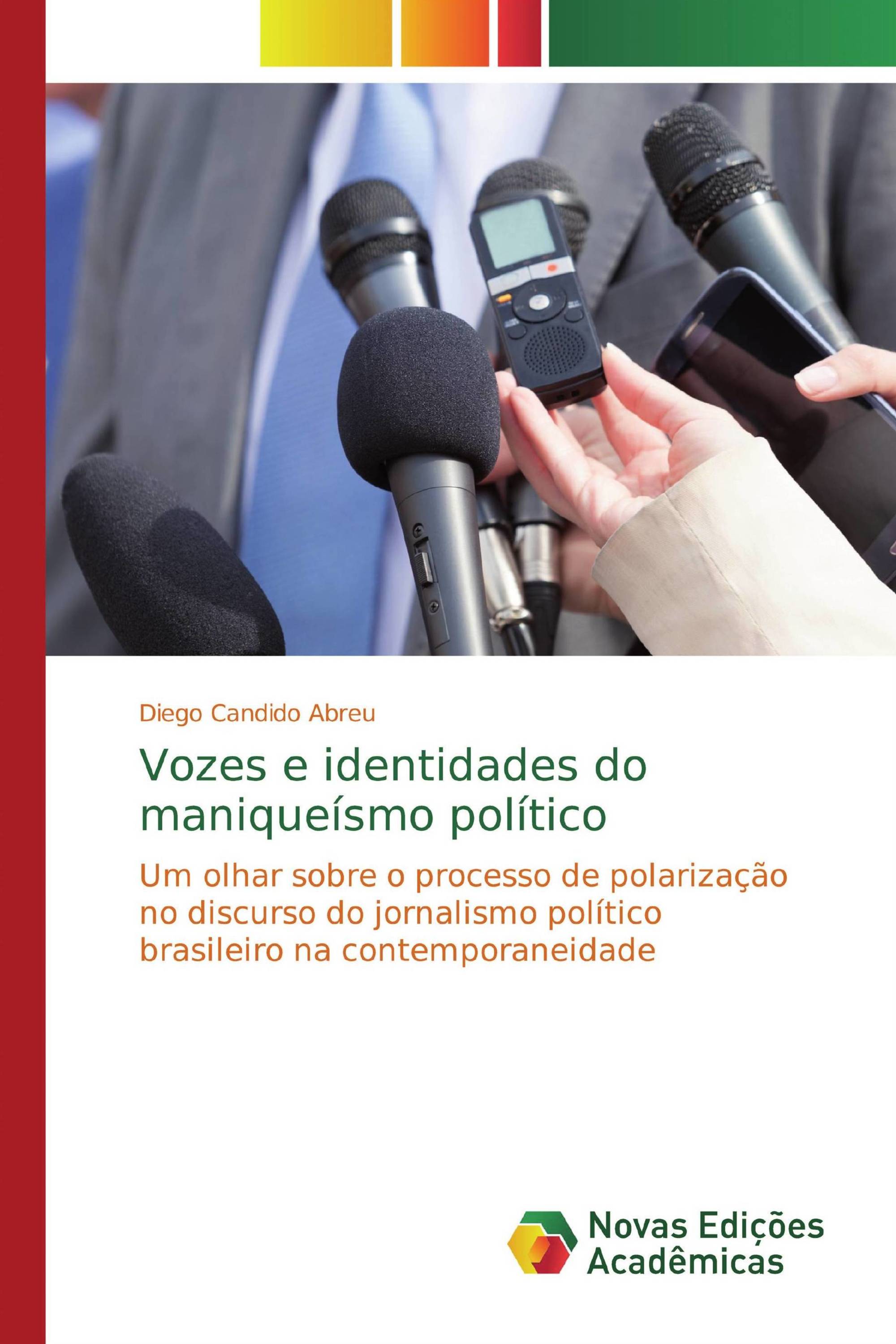 Vozes e identidades do maniqueísmo político