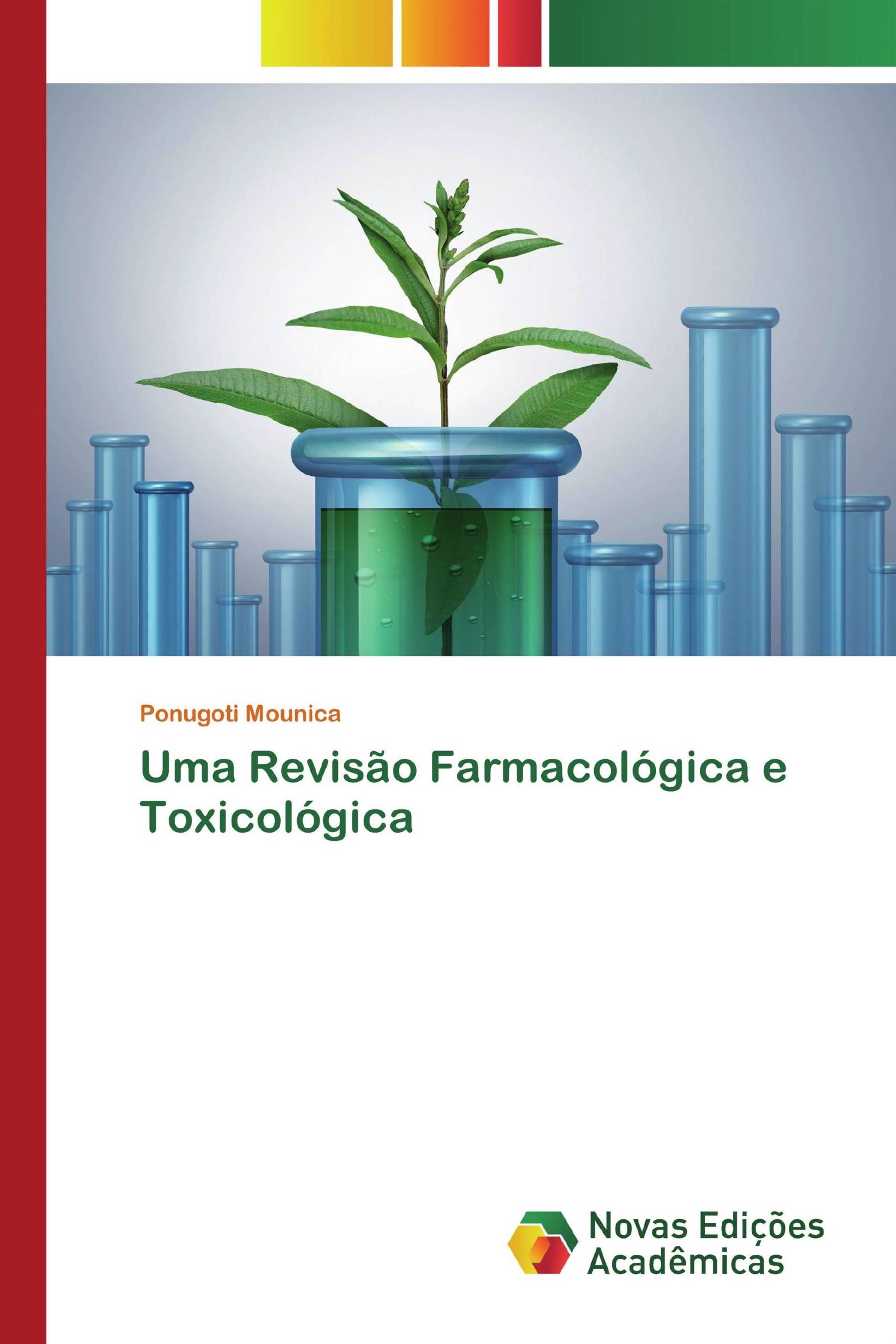 Uma Revisão Farmacológica e Toxicológica