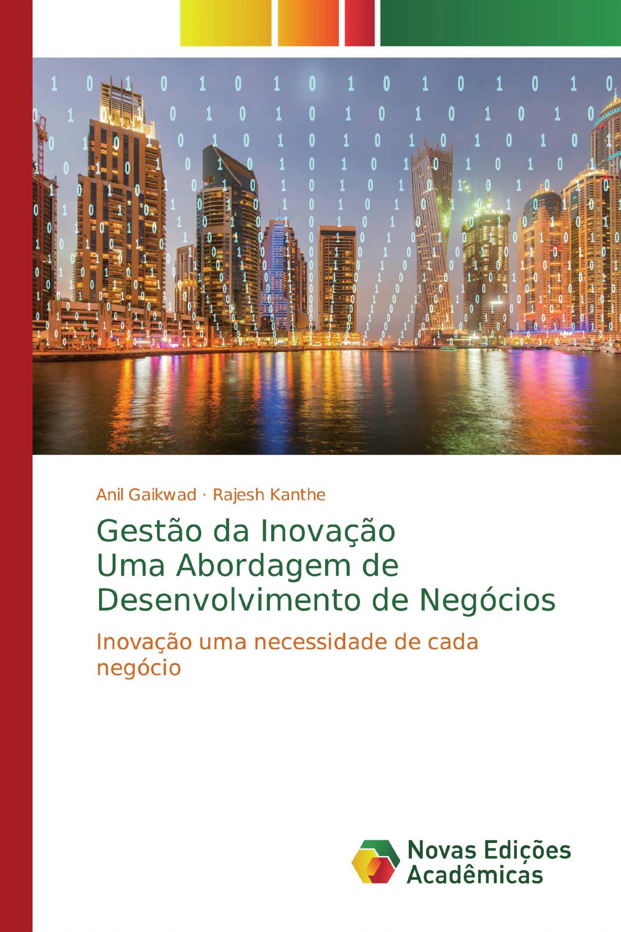 Gestão da InovaçãoUma Abordagem de Desenvolvimento de Negócios