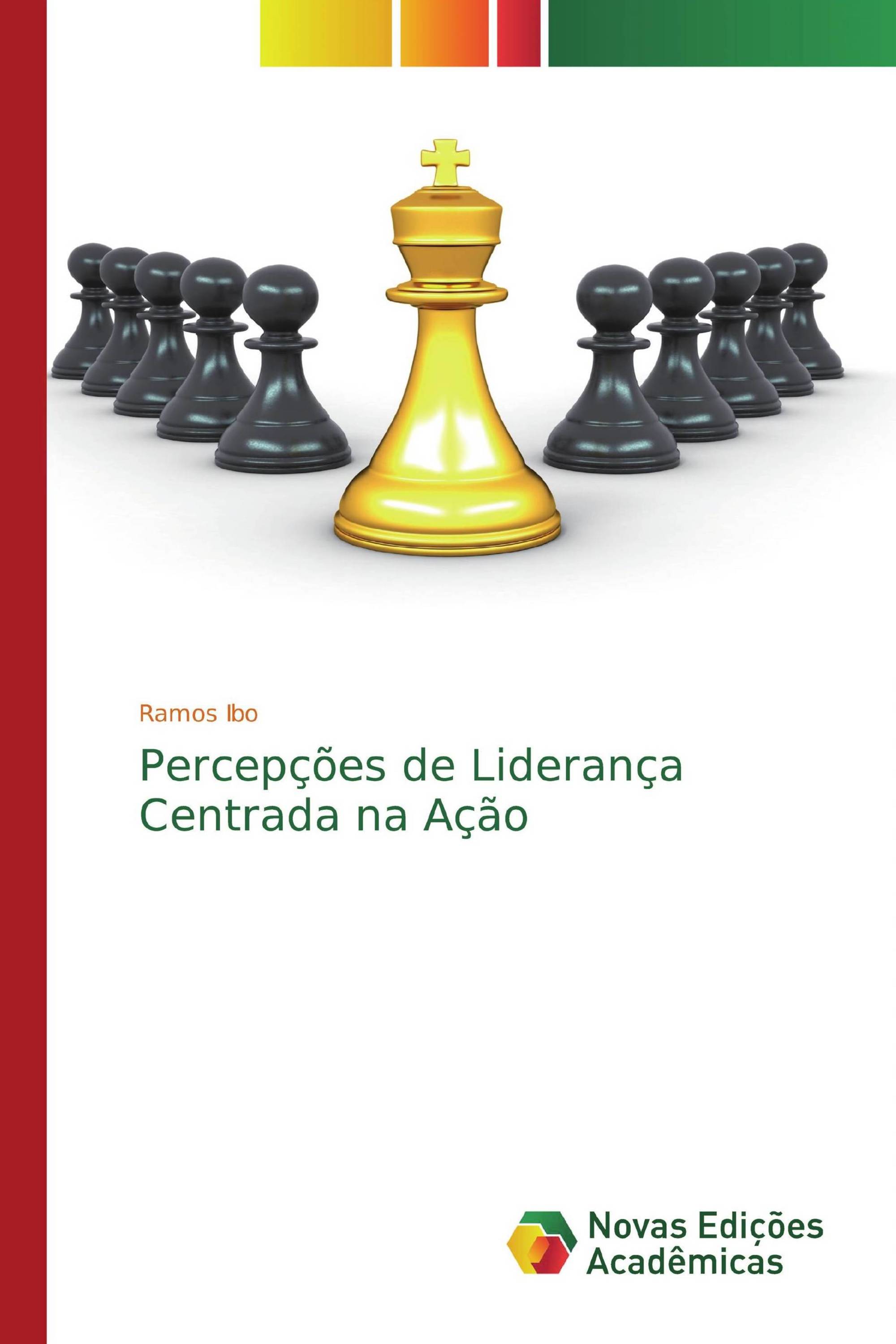 Percepções de Liderança Centrada na Ação