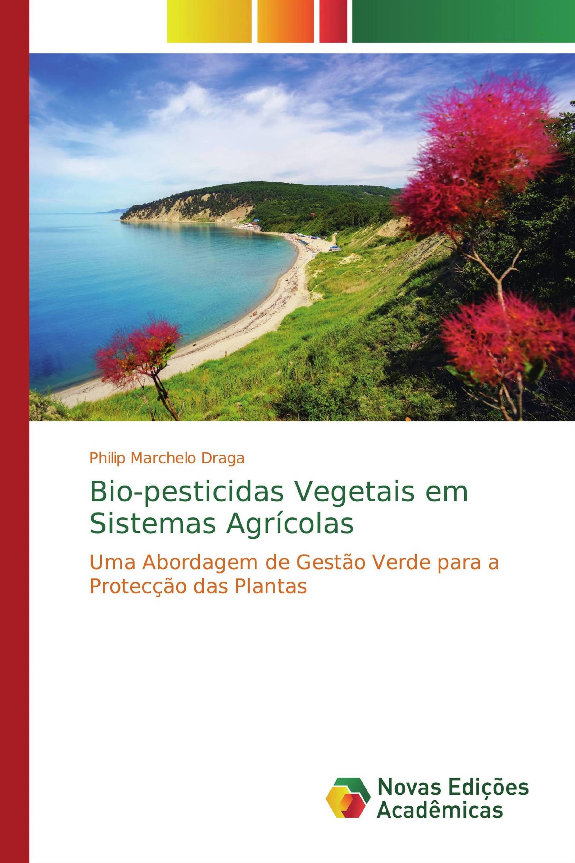 Bio-pesticidas Vegetais em Sistemas Agrícolas