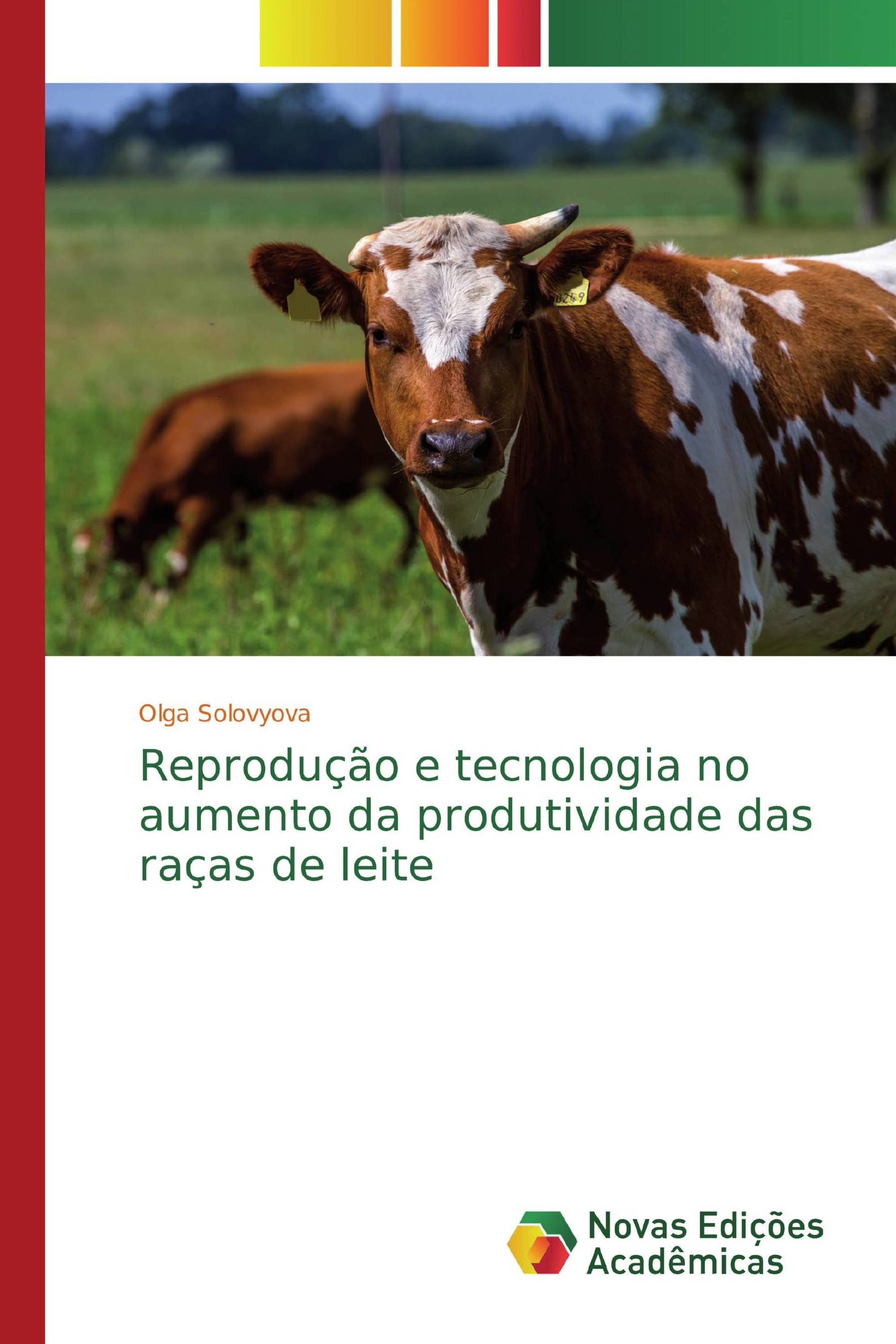 Reprodução e tecnologia no aumento da produtividade das raças de leite