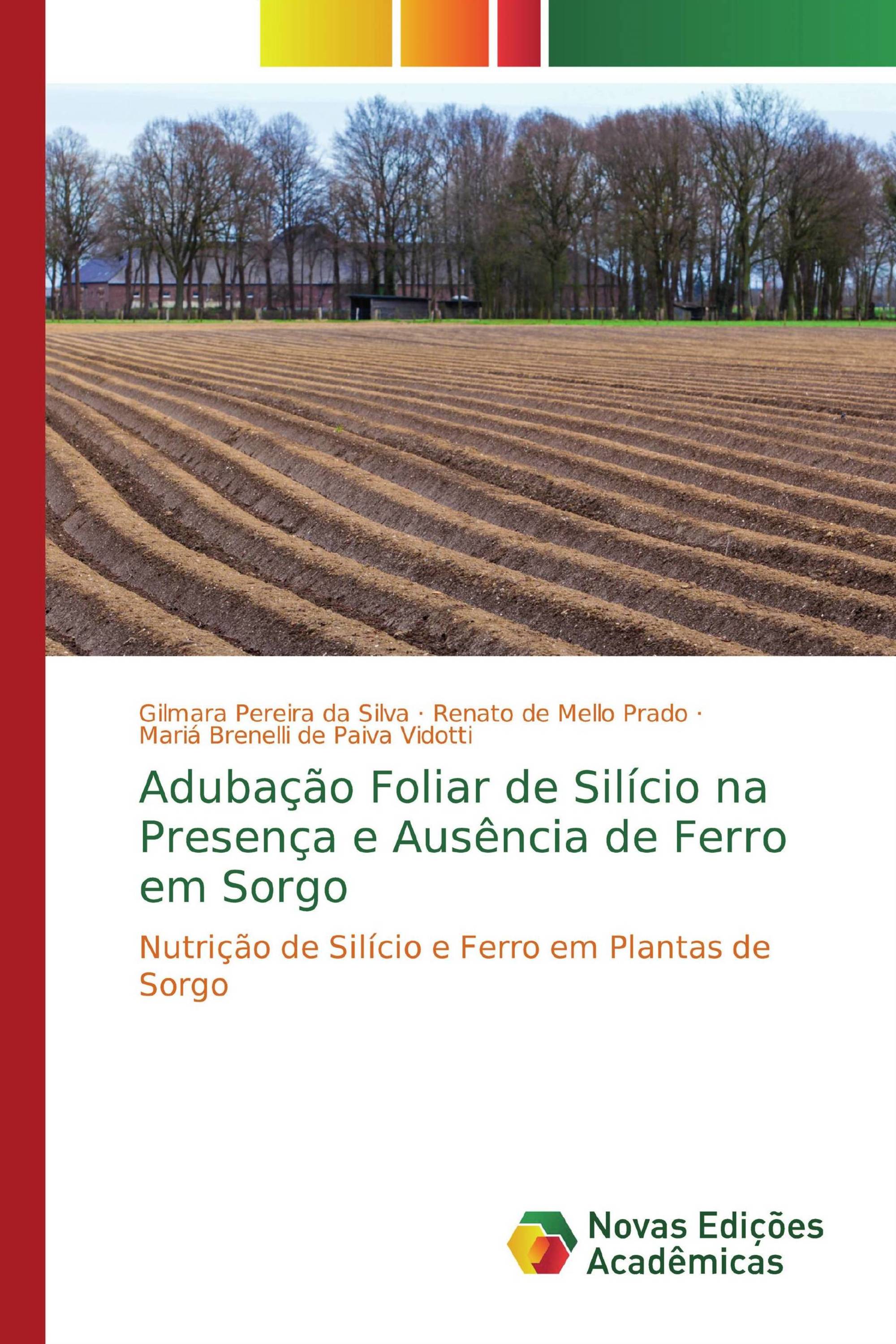 Adubação Foliar de Silício na Presença e Ausência de Ferro em Sorgo