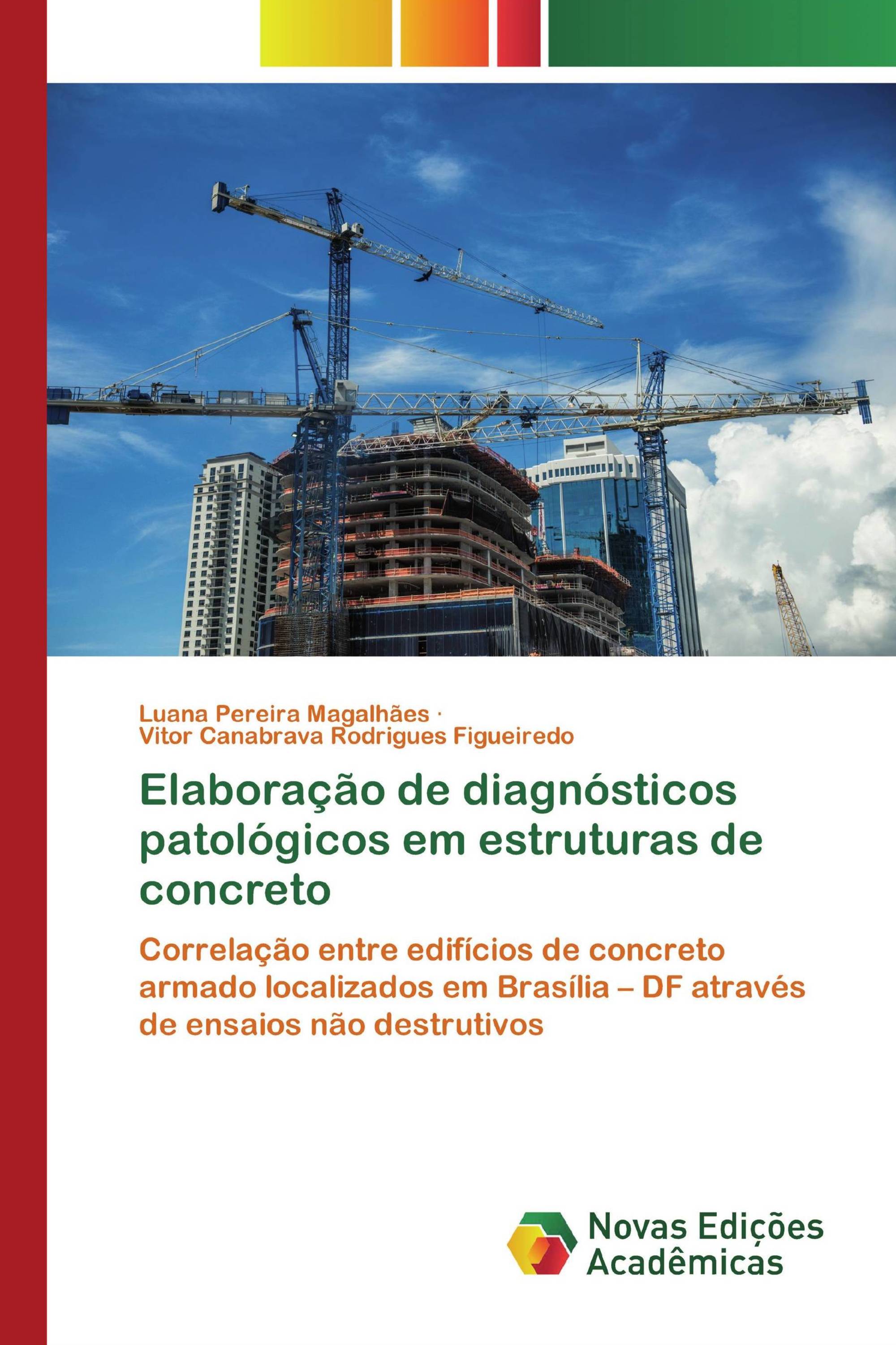 Elaboração de diagnósticos patológicos em estruturas de concreto