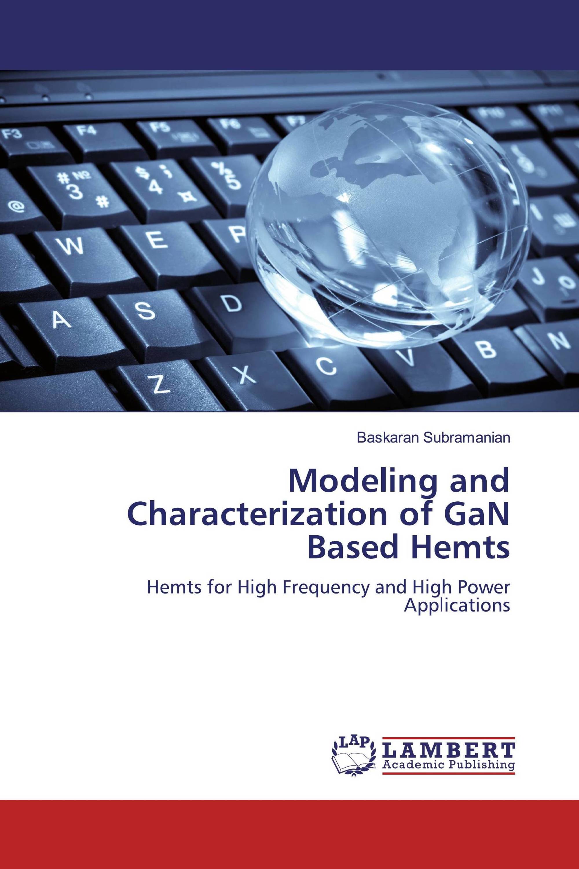 Modeling and Characterization of GaN Based Hemts