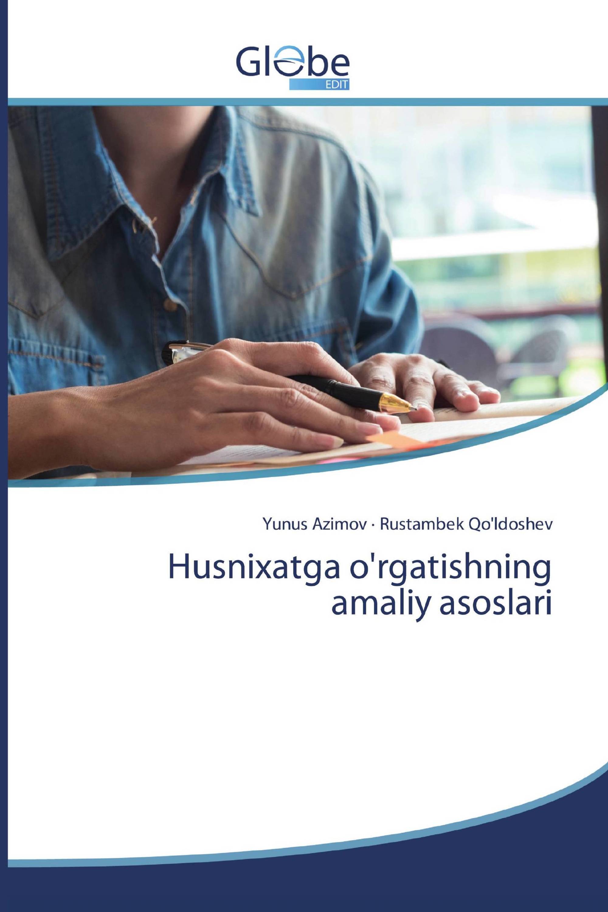 Husnixatga o'rgatishning amaliy asoslari