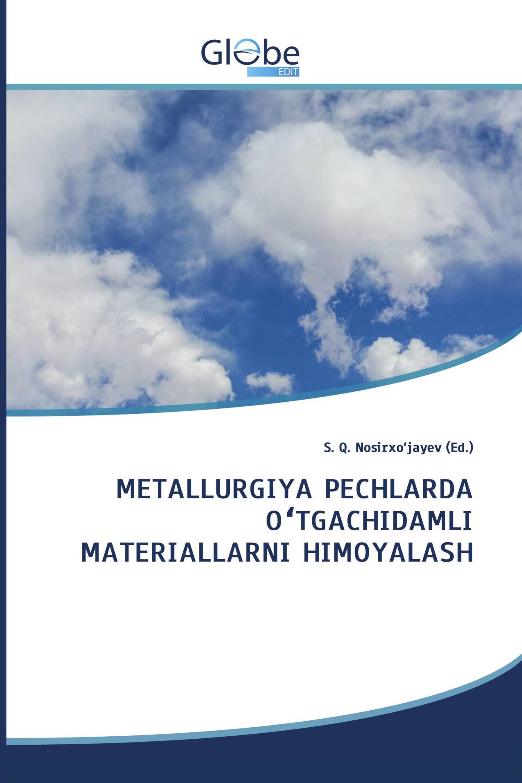 METALLURGIYA PECHLARDA OʻTGACHIDAMLI MATERIALLARNI HIMOYALASH