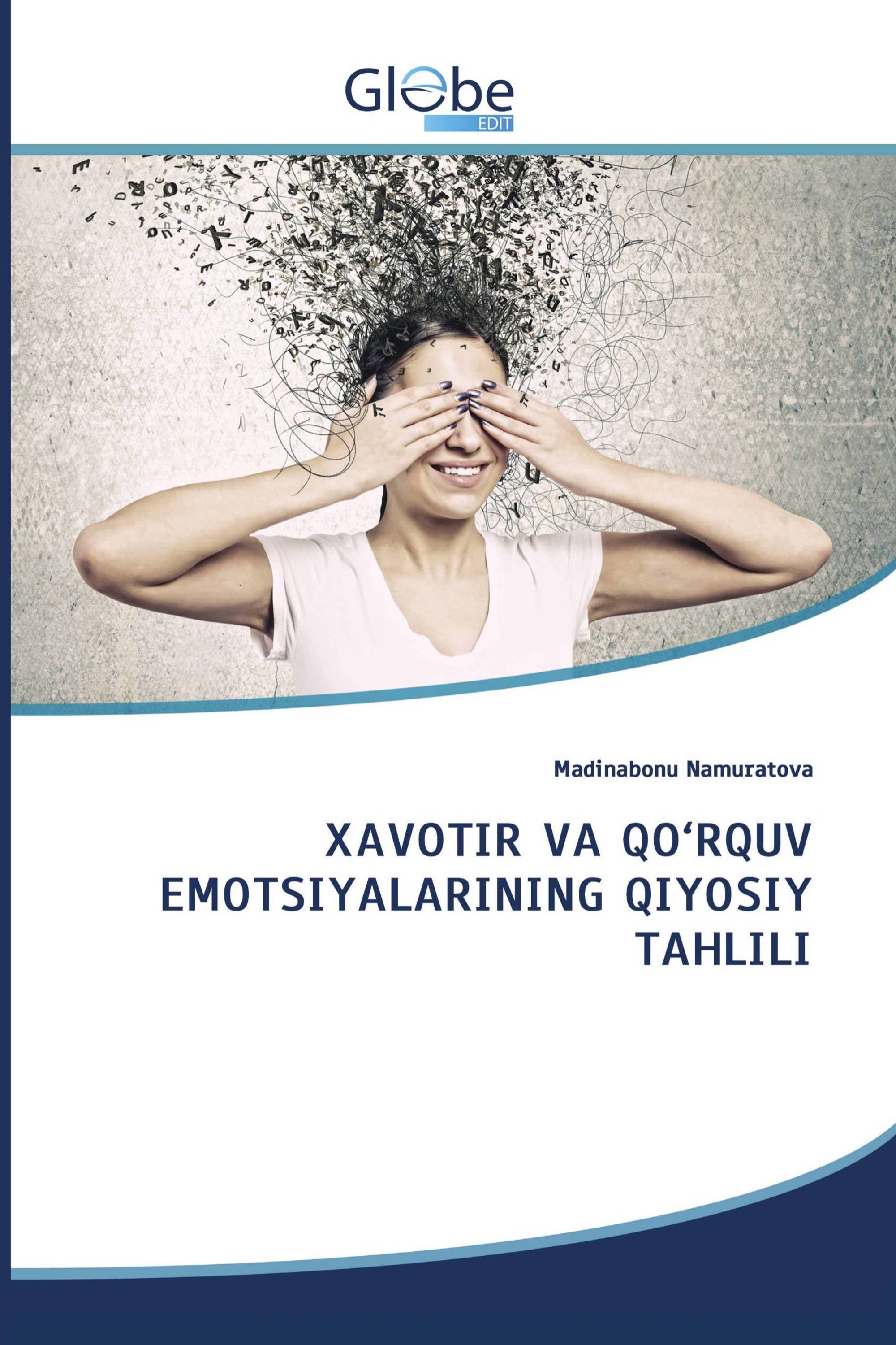 XAVOTIR VA QO‘RQUV EMOTSIYALARINING QIYOSIY TAHLILI