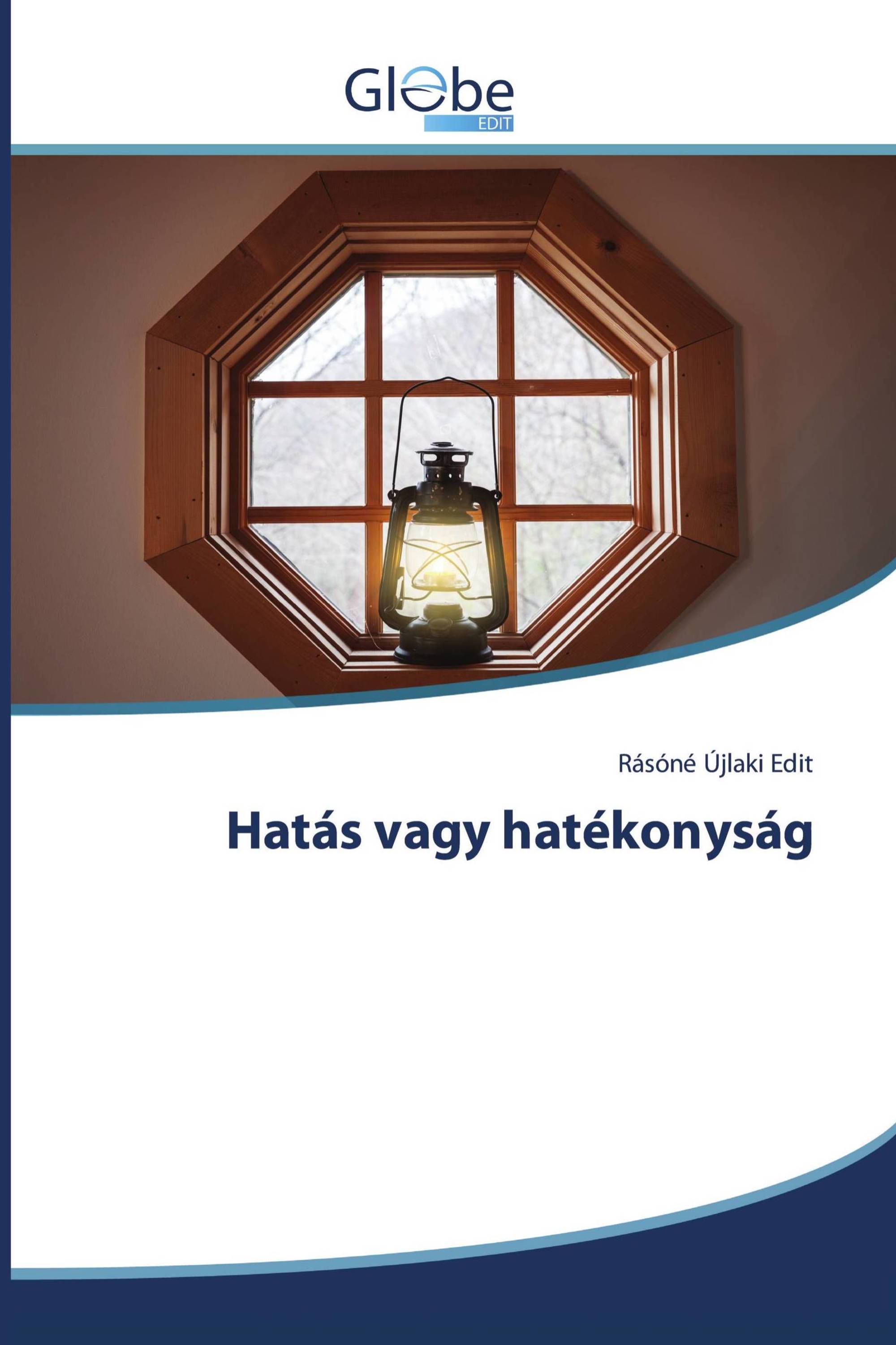 Hatás vagy hatékonyság