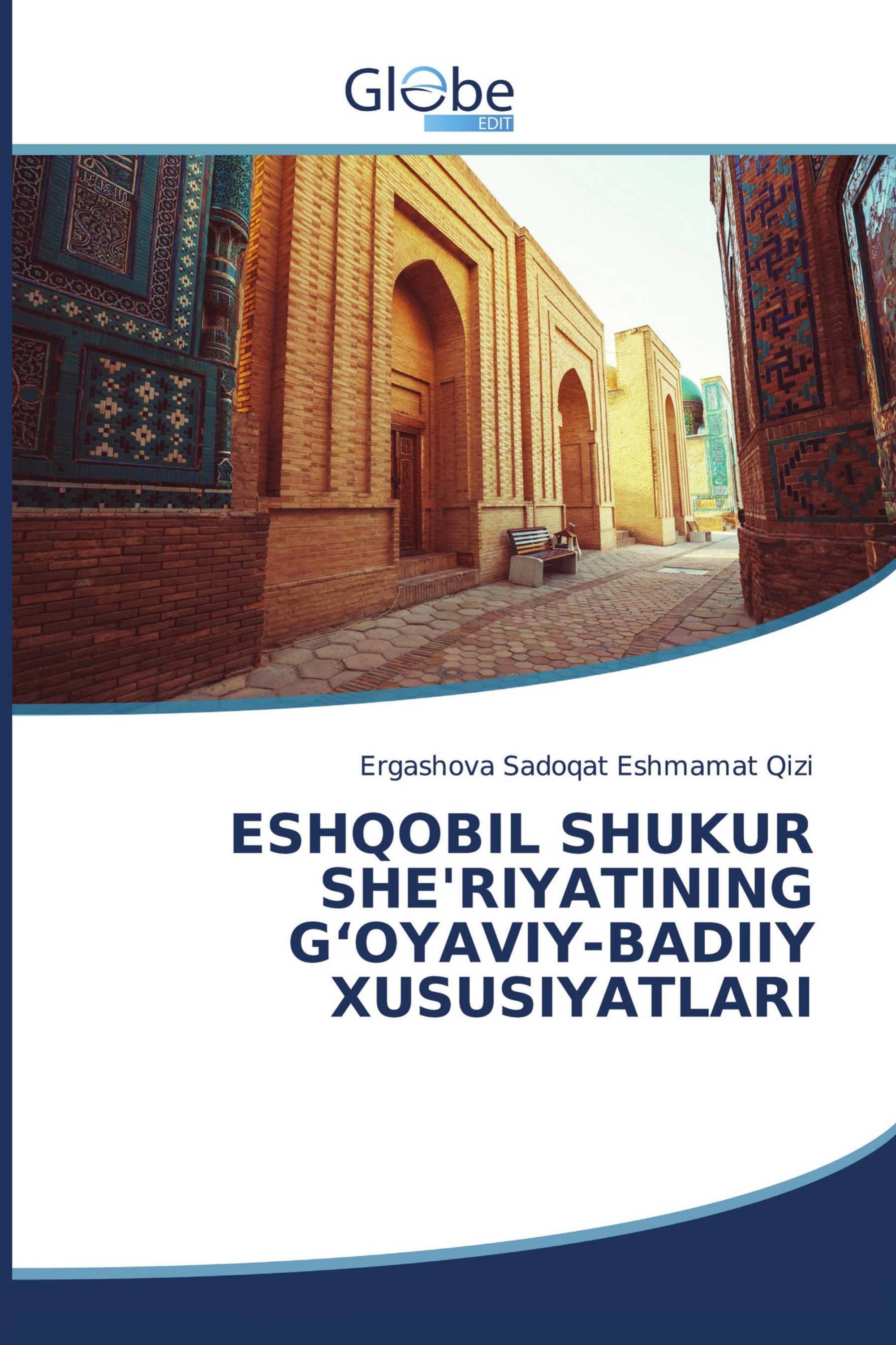 ESHQOBIL SHUKUR SHE'RIYATINING G‘OYAVIY-BADIIY XUSUSIYATLARI