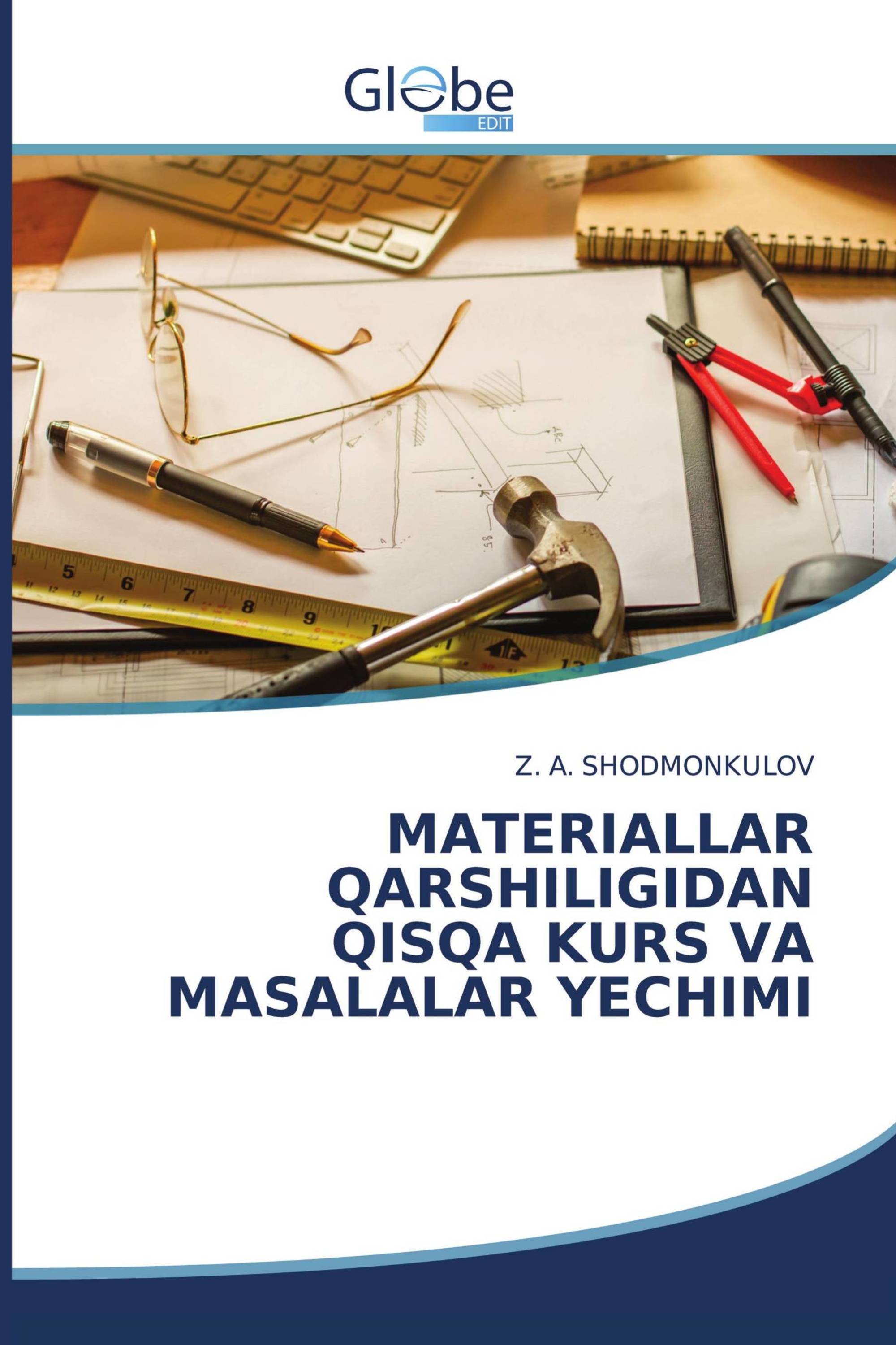 MATERIALLAR QARSHILIGIDAN QISQA KURS VA MASALALAR YECHIMI