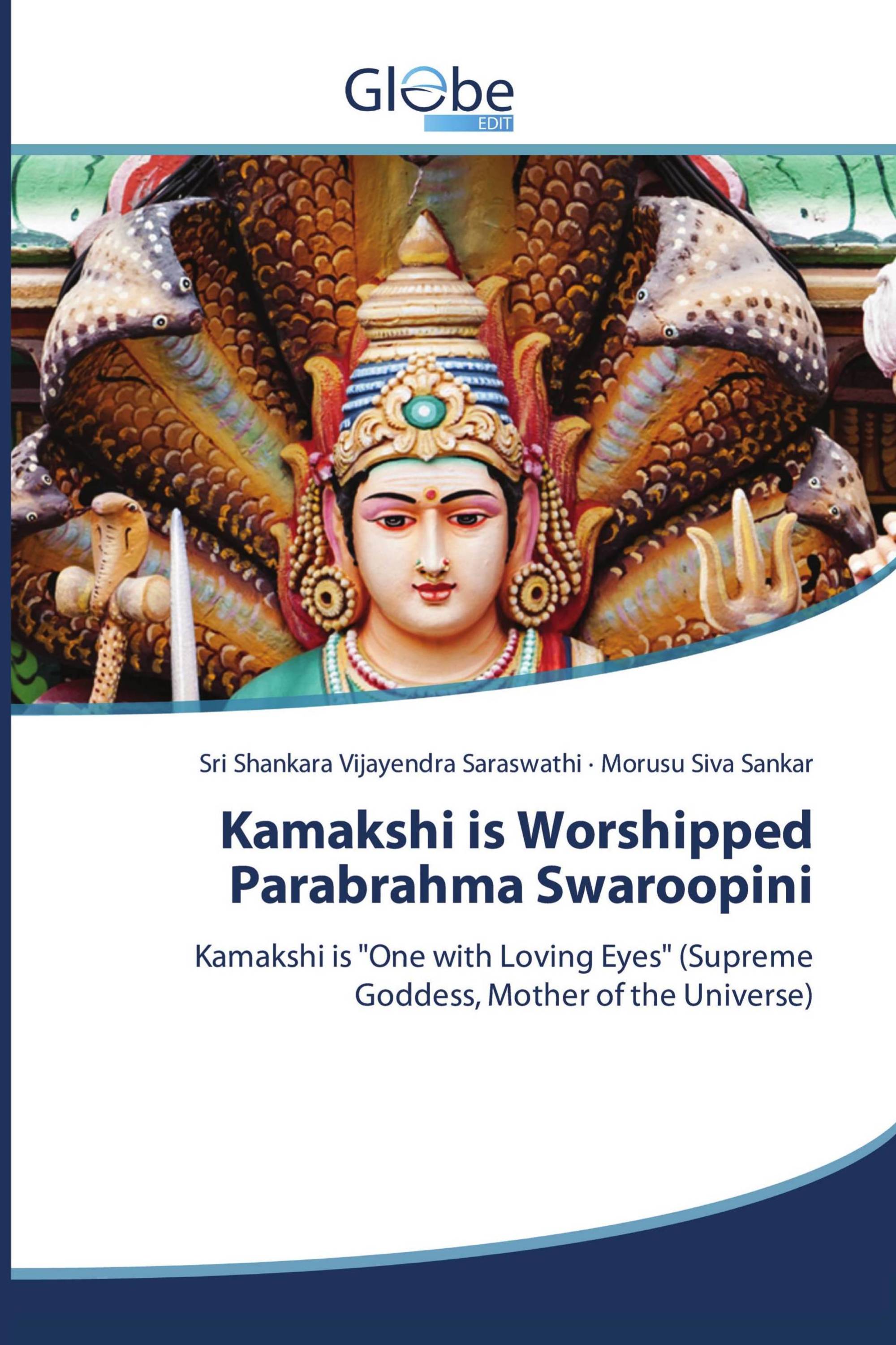 Kamakshi is Worshipped Parabrahma Swaroopini