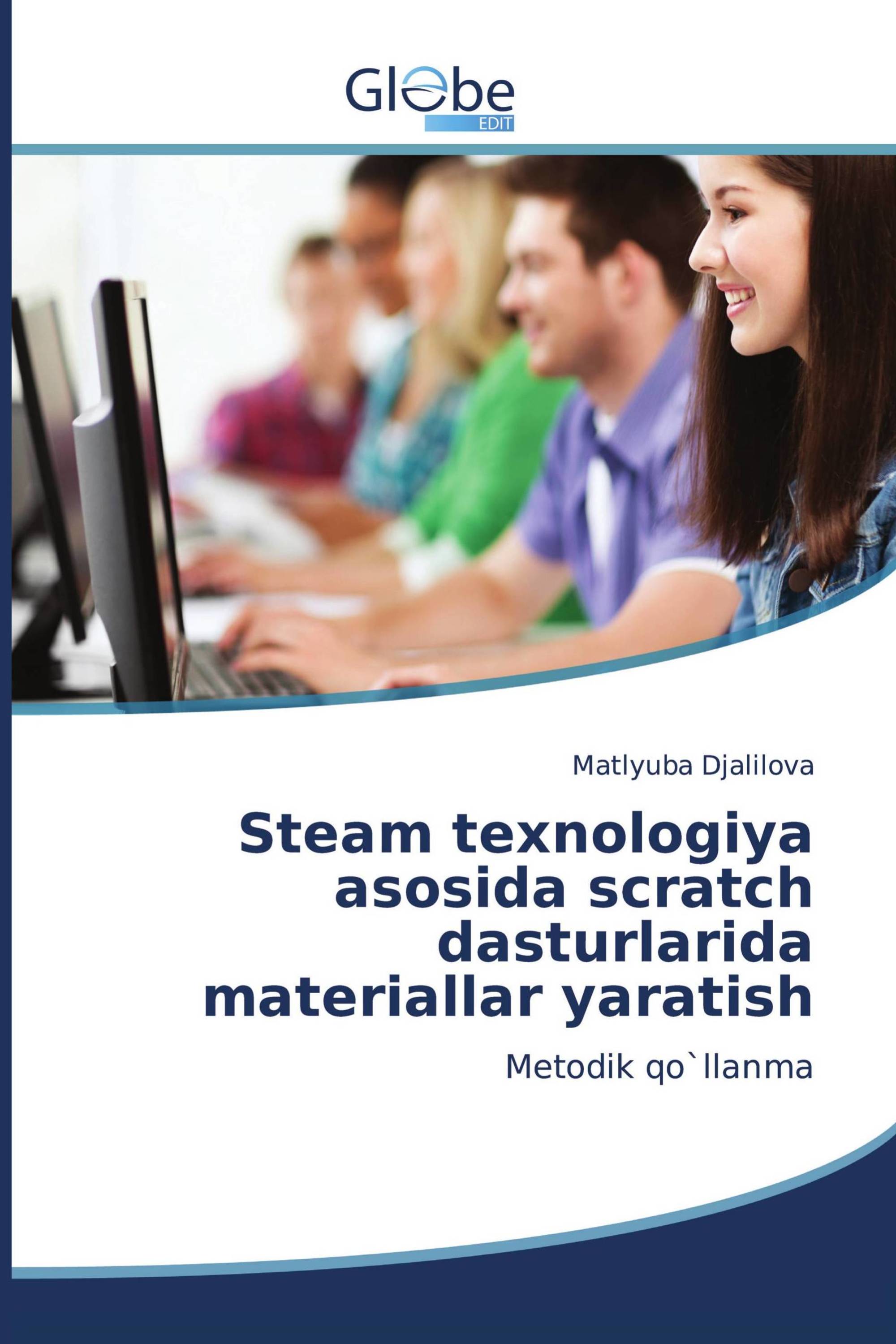 Steam texnologiya asosida scratch dasturlarida materiallar yaratish