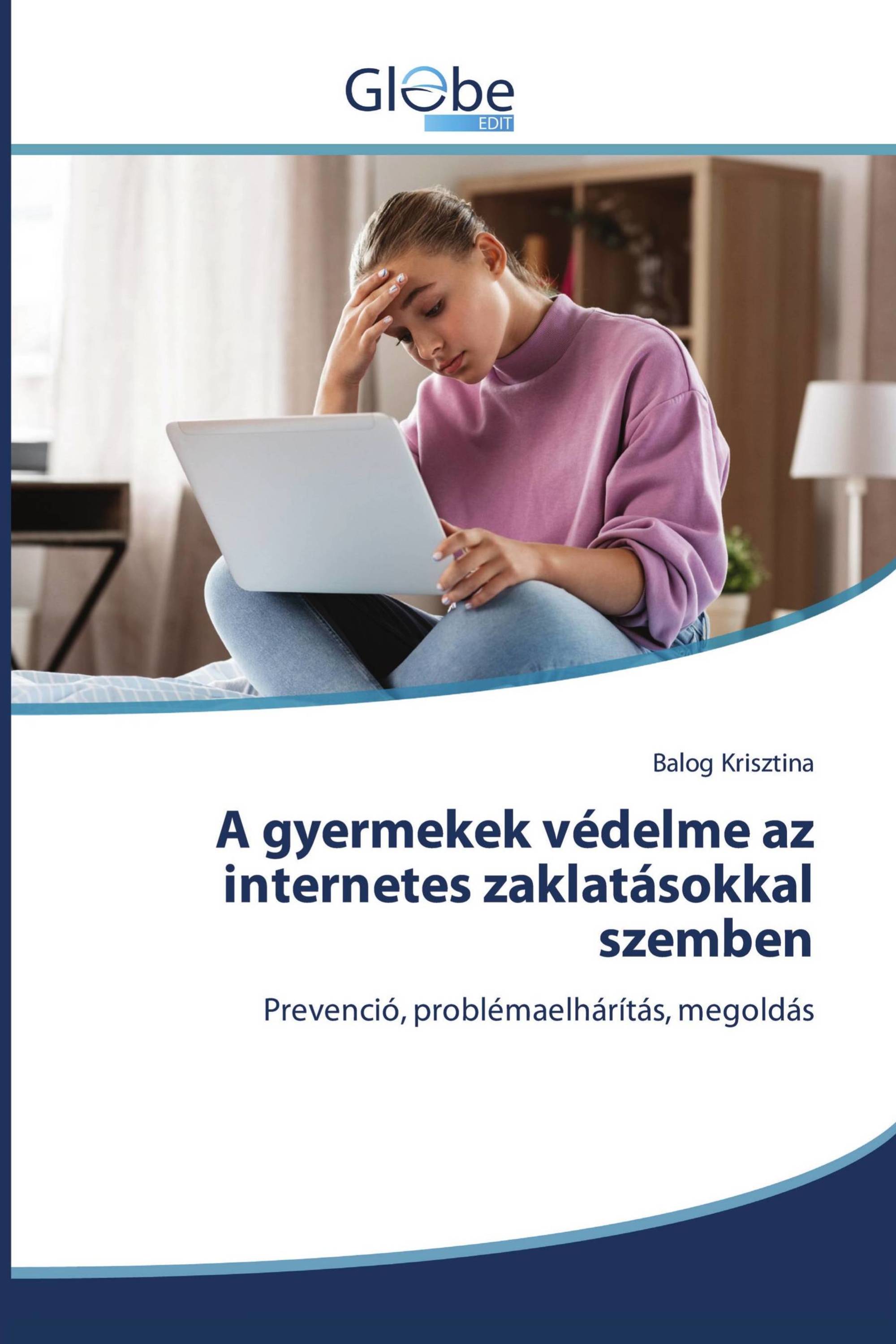 A gyermekek védelme az internetes zaklatásokkal szemben