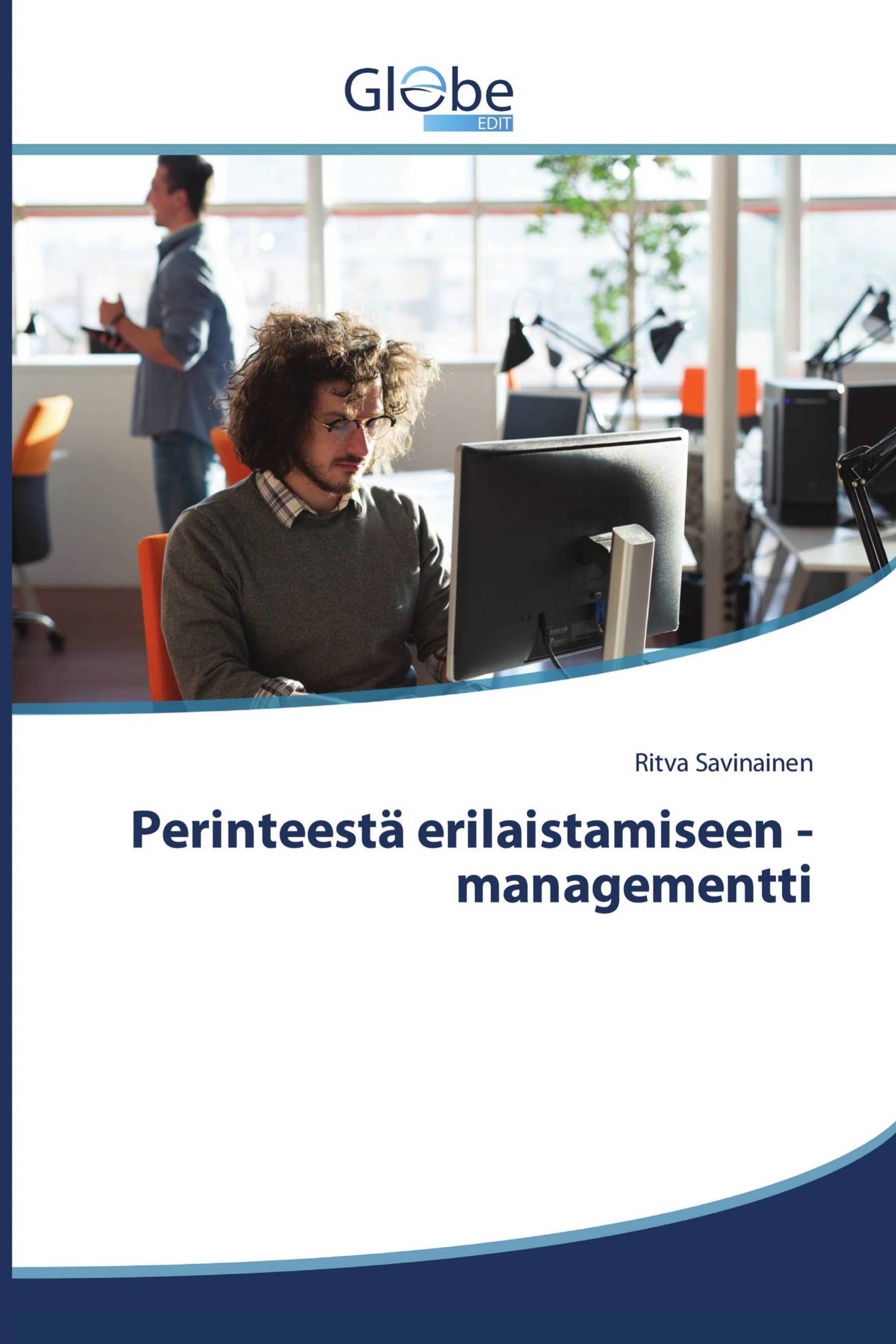 Perinteestä erilaistamiseen - managementti