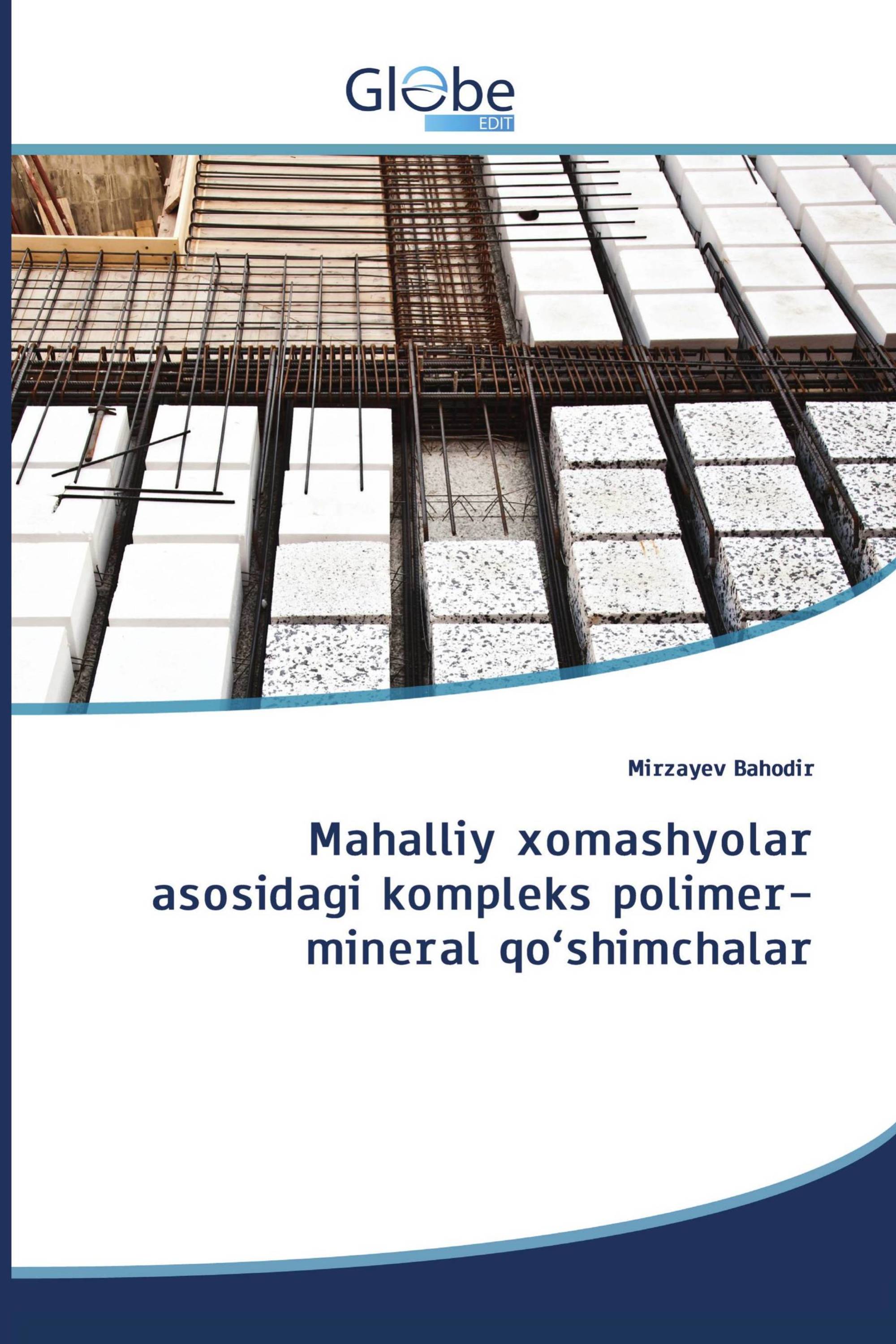 Mahalliy xomashyolar asosidagi kompleks polimer-mineral qo‘shimchalar