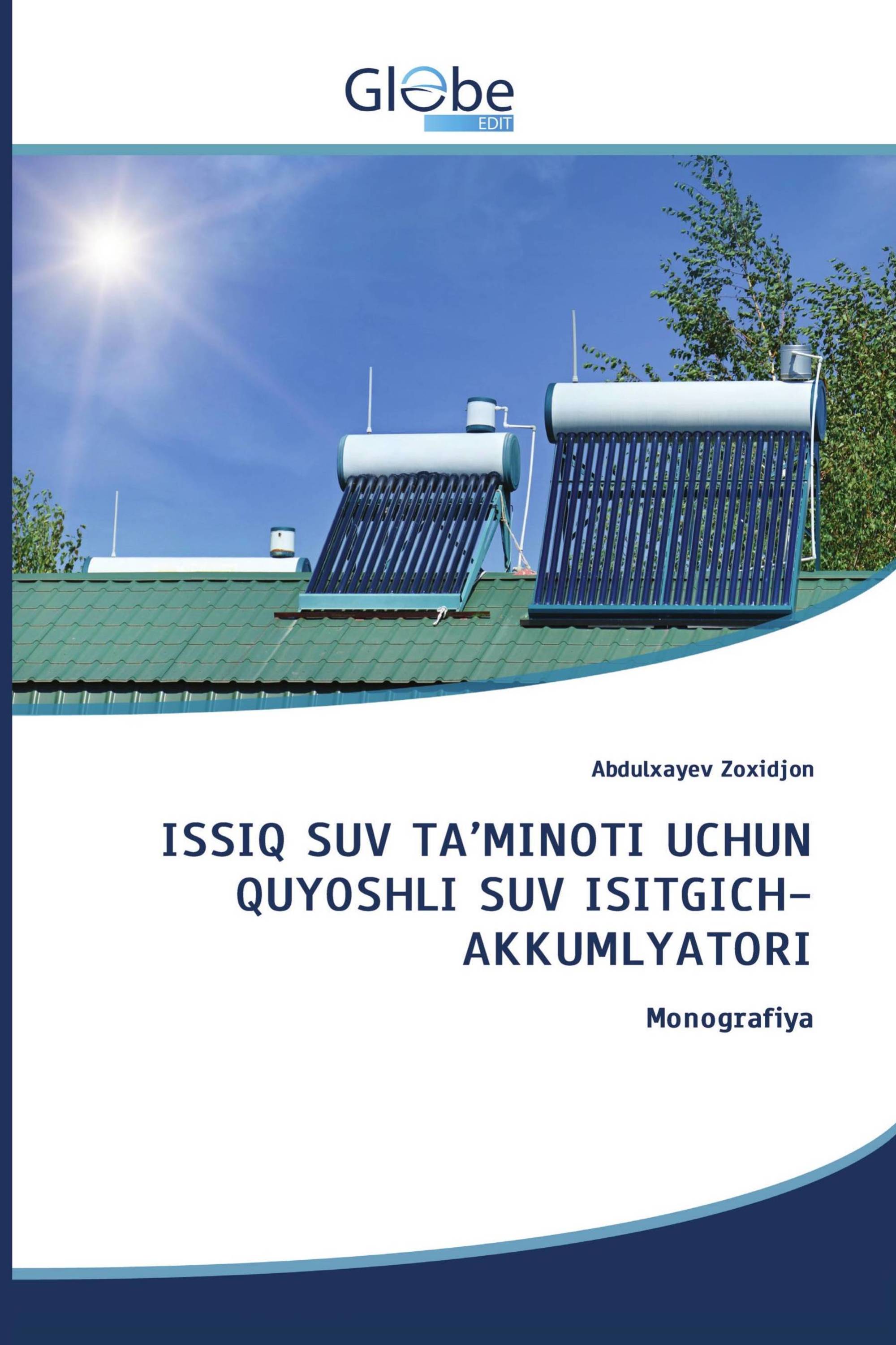 ISSIQ SUV TA’MINOTI UCHUN QUYOSHLI SUV ISITGICH-AKKUMLYATORI