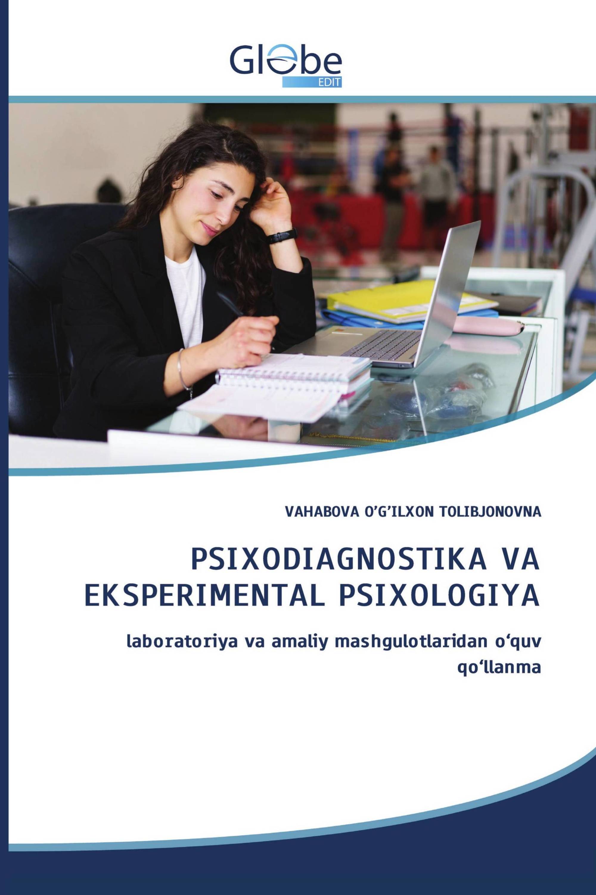 PSIXODIAGNOSTIKA VA EKSPERIMENTAL PSIXOLOGIYA