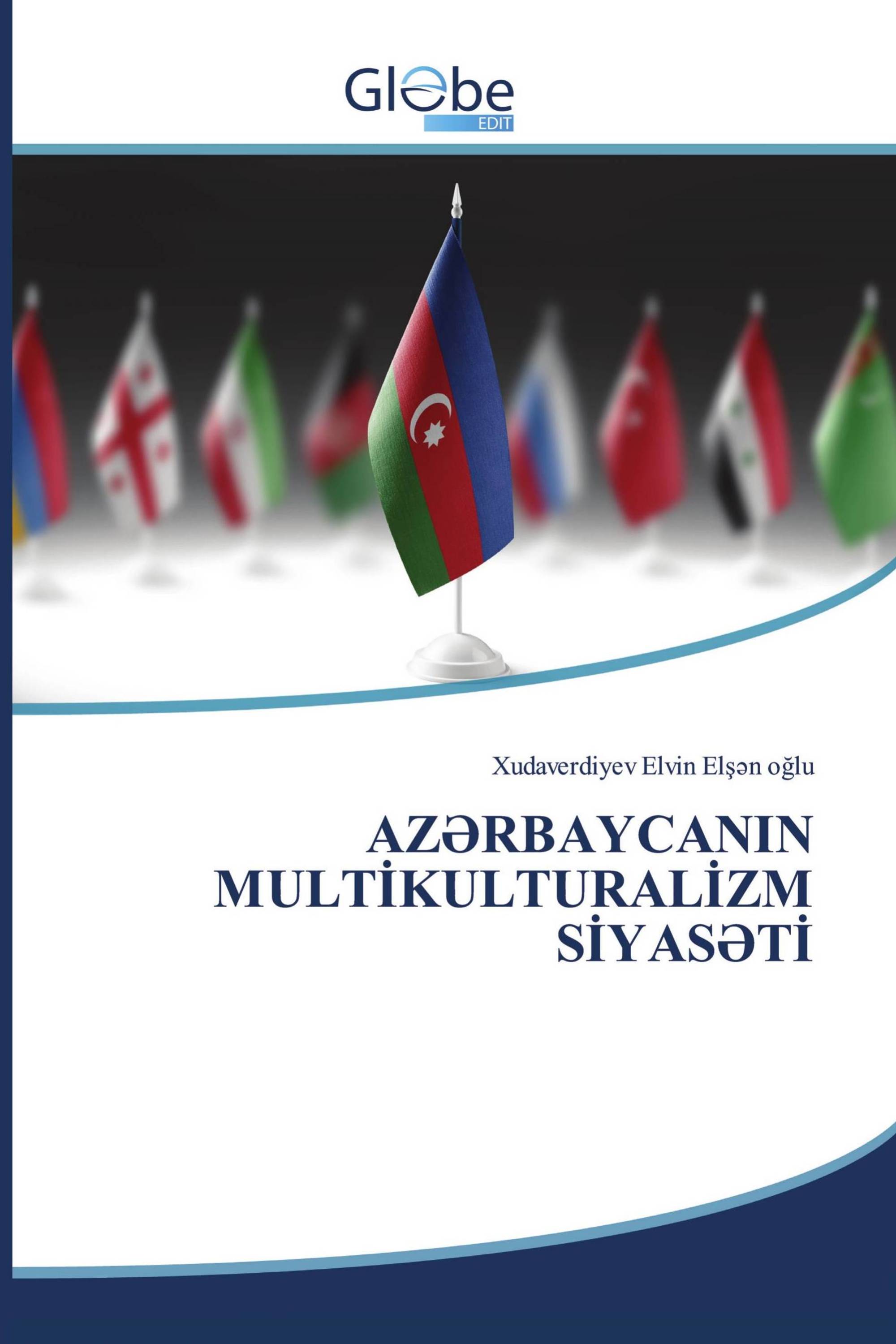 AZƏRBAYCANIN MULTİKULTURALİZM SİYASƏTİ