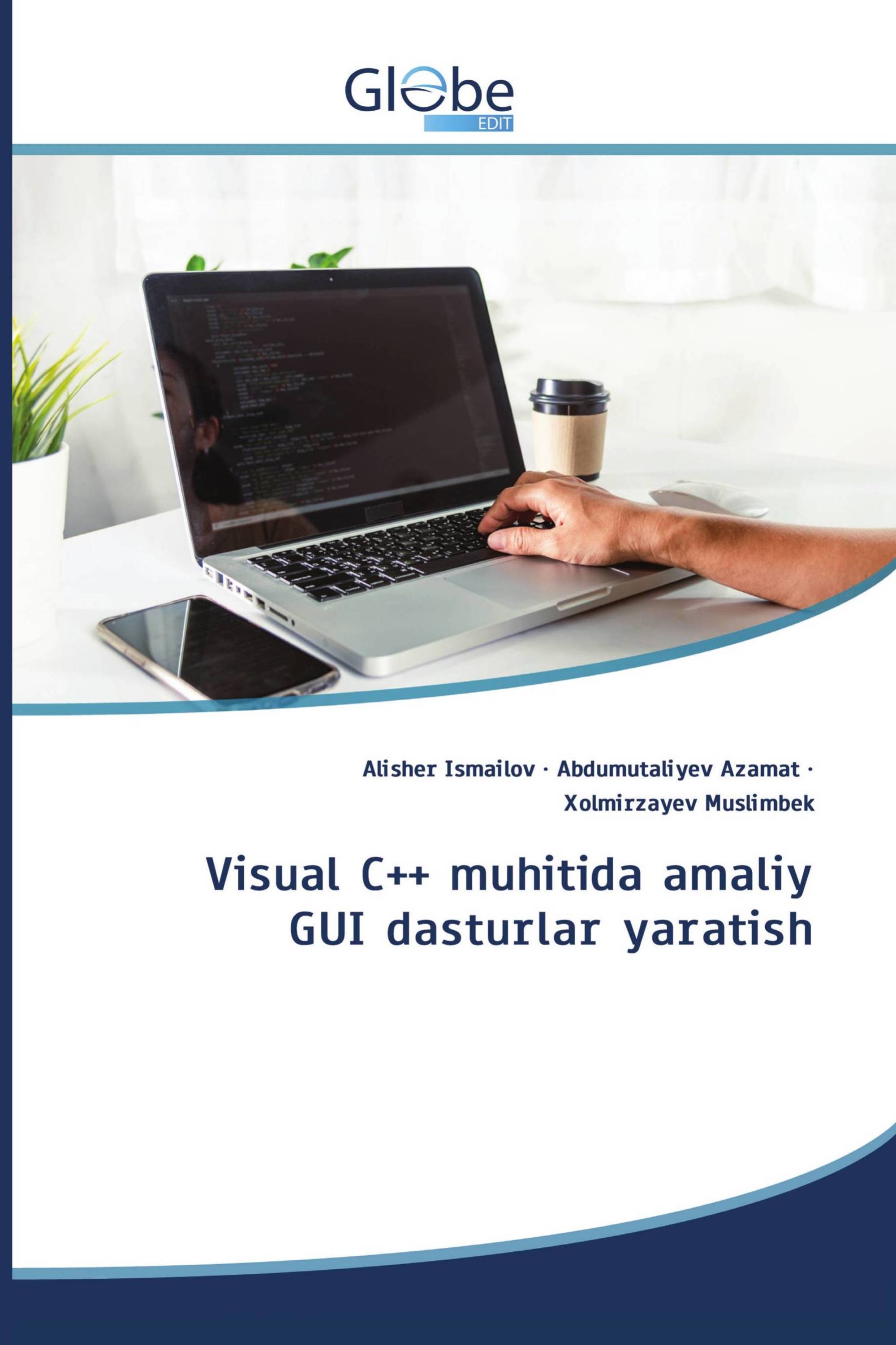 Visual C++ muhitida amaliy GUI dasturlar yaratish