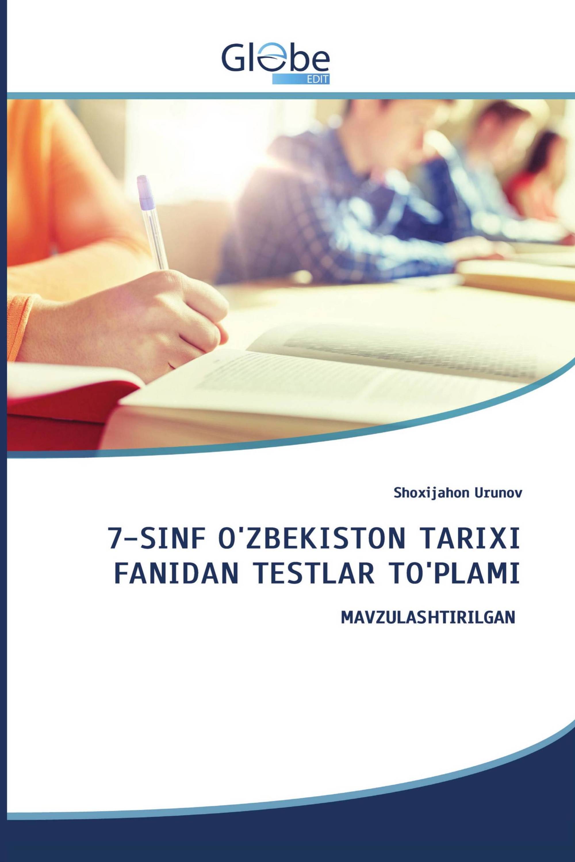 7-SINF O'ZBEKISTON TARIXI FANIDAN TESTLAR TO'PLAMI