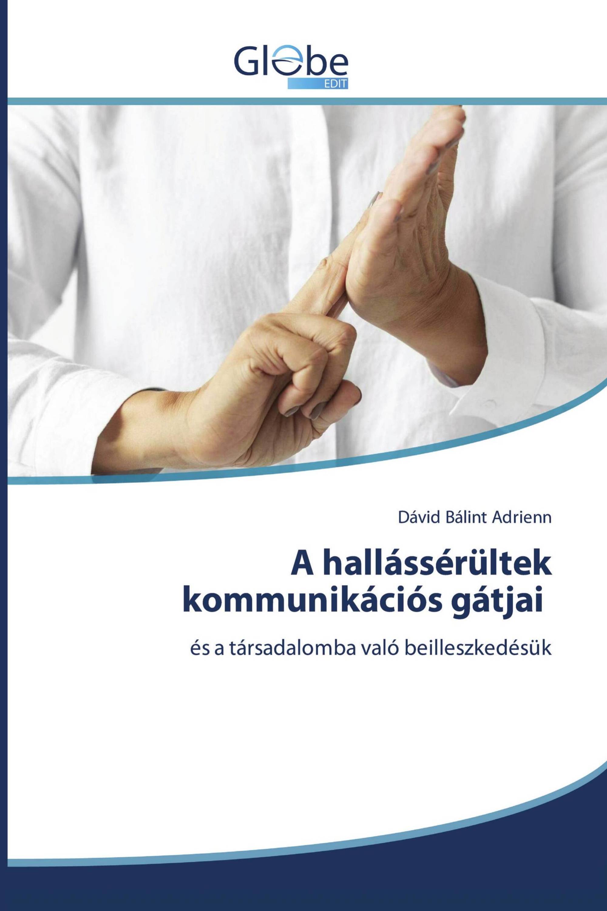 A hallássérültek kommunikációs gátjai