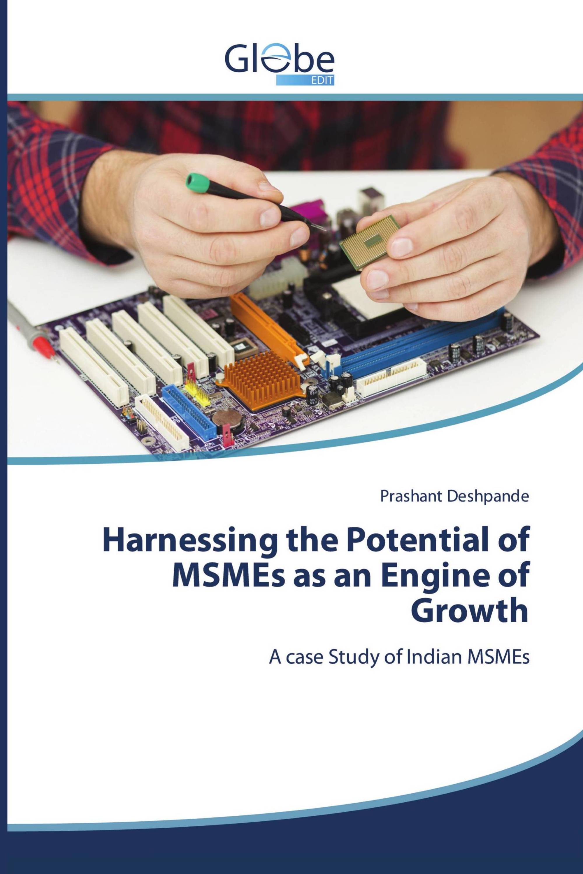 Harnessing the Potential of MSMEs as an Engine of Growth