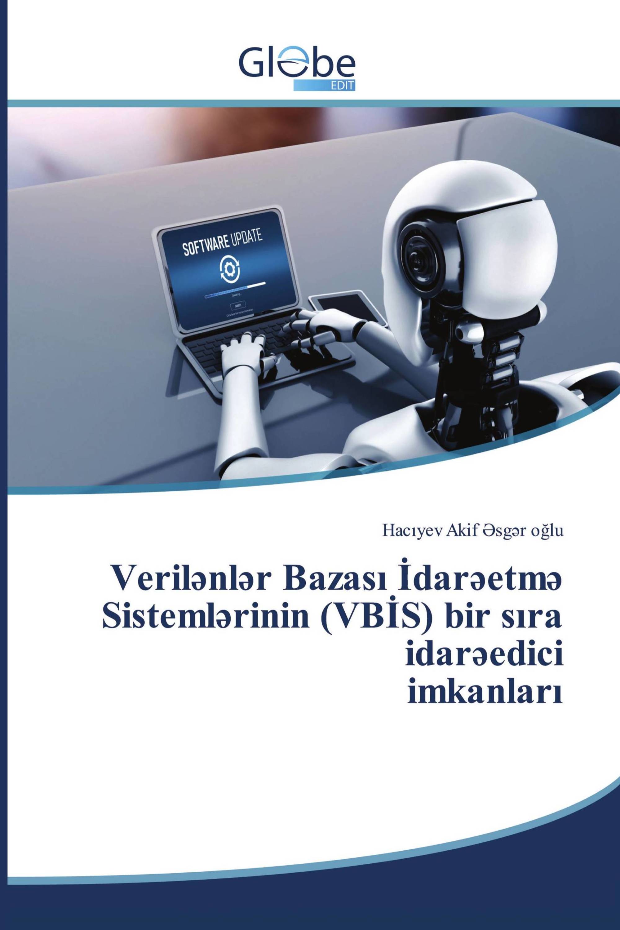 Verilənlər Bazası İdarəetmə Sistemlərinin (VBİS) bir sıra idarəedici imkanları