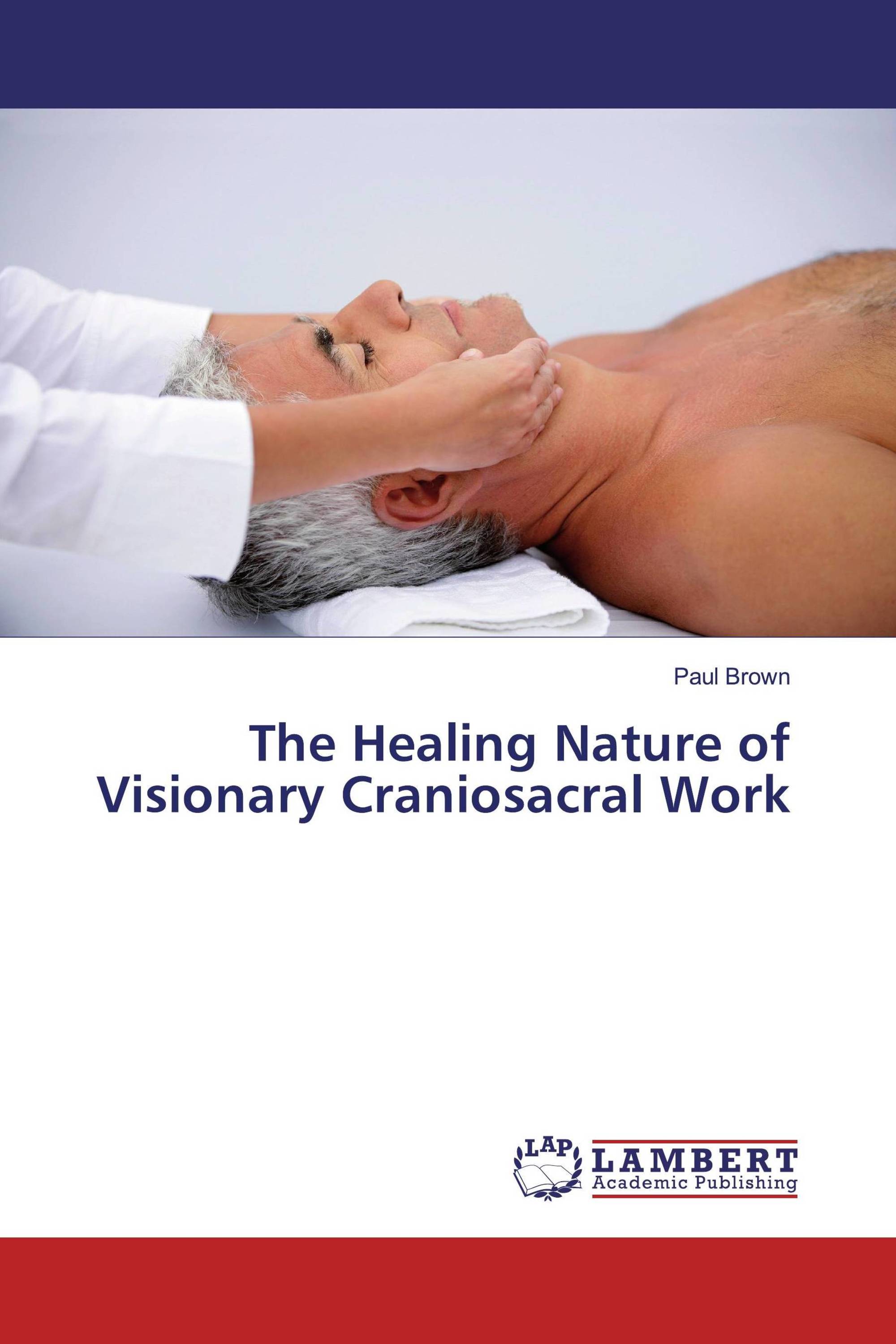 The Healing Nature of Visionary Craniosacral Work