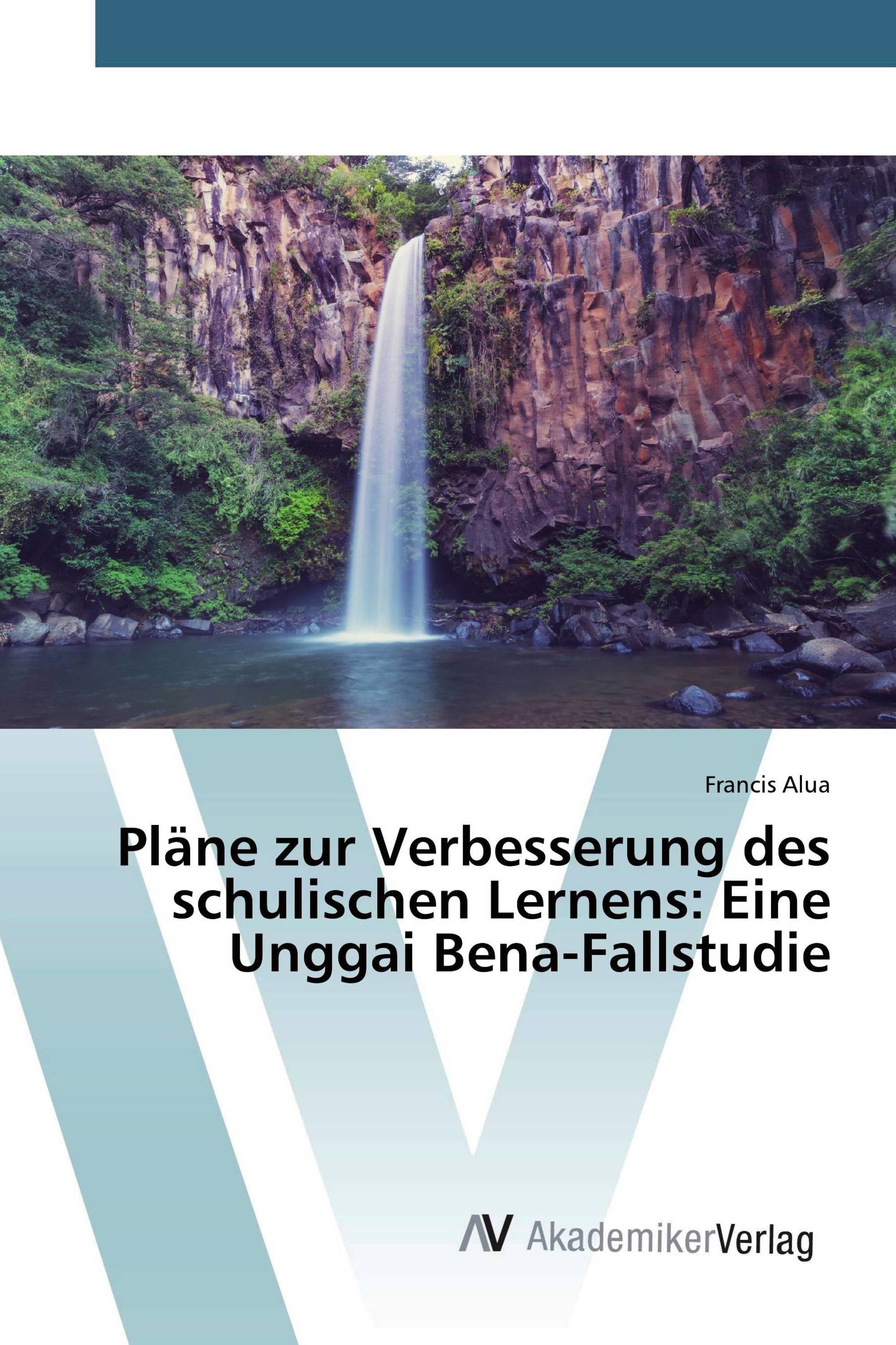 Pläne zur Verbesserung des schulischen Lernens: Eine Unggai Bena-Fallstudie