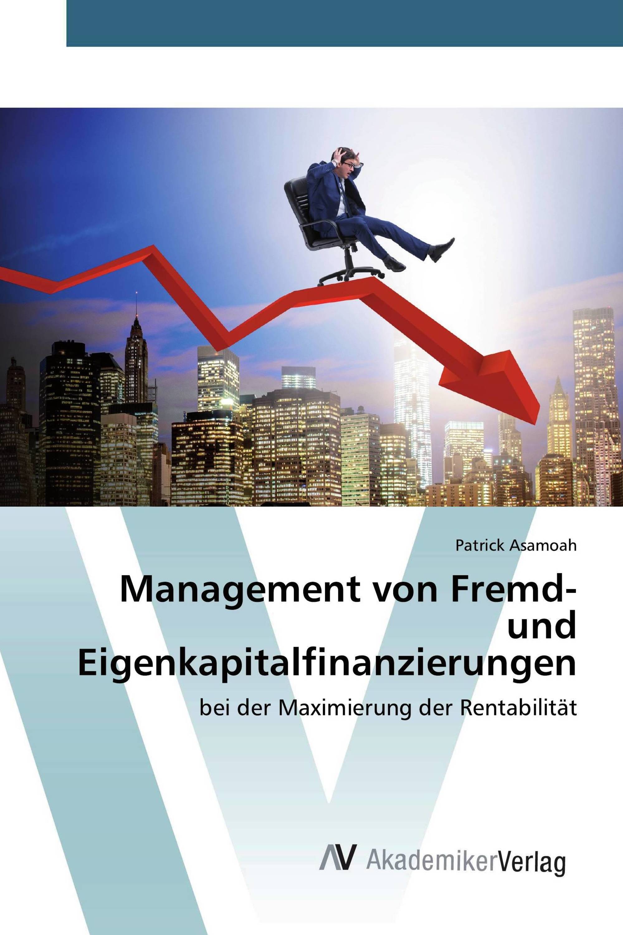 Management von Fremd- und Eigenkapitalfinanzierungen