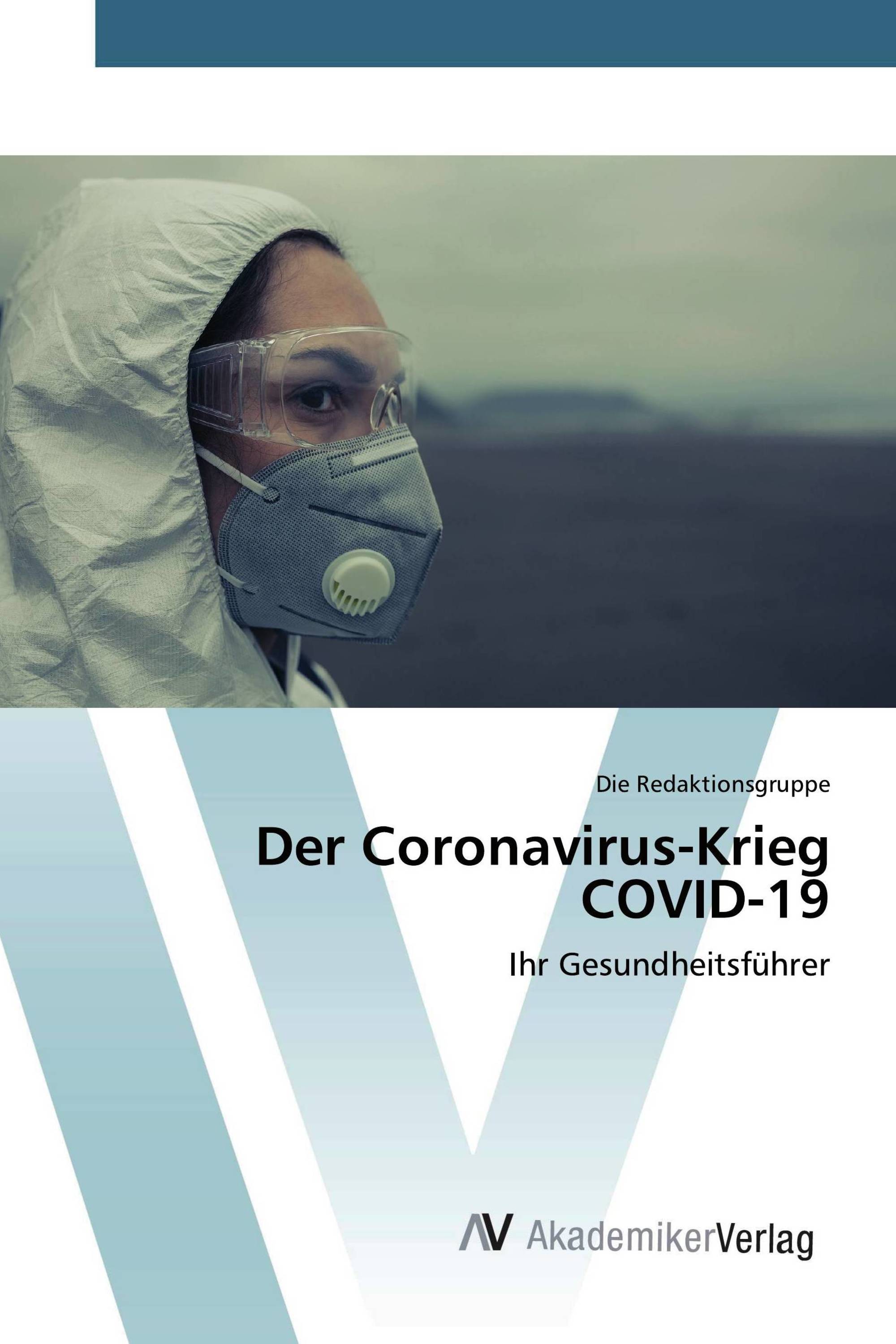 Der Coronavirus-Krieg COVID-19