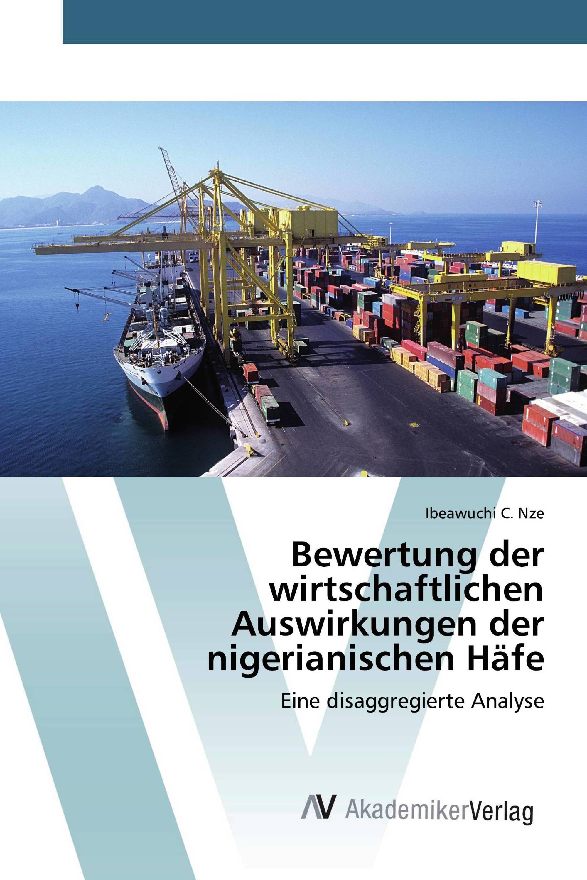 Bewertung der wirtschaftlichen Auswirkungen der nigerianischen Häfe