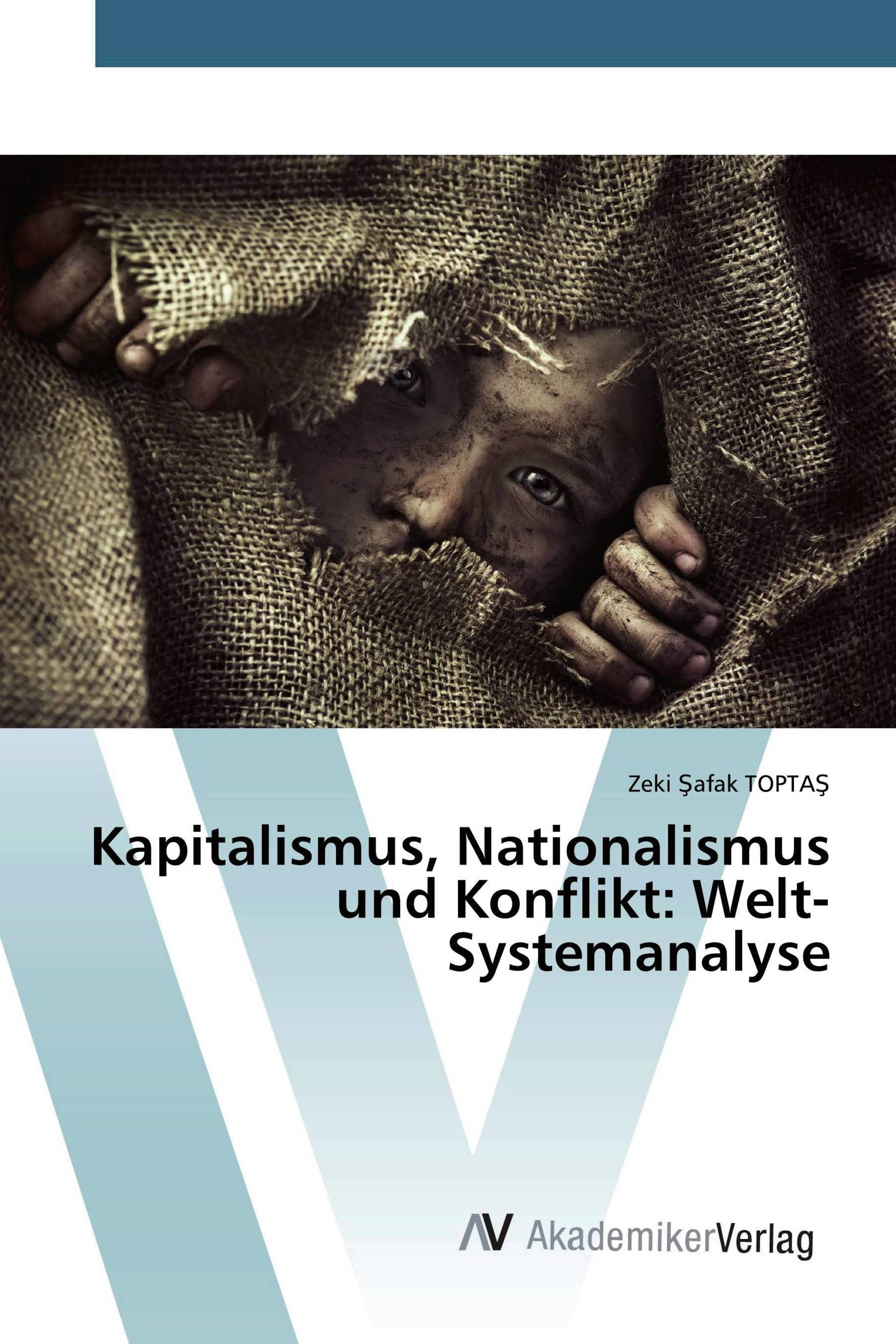 Kapitalismus, Nationalismus und Konflikt: Welt-Systemanalyse