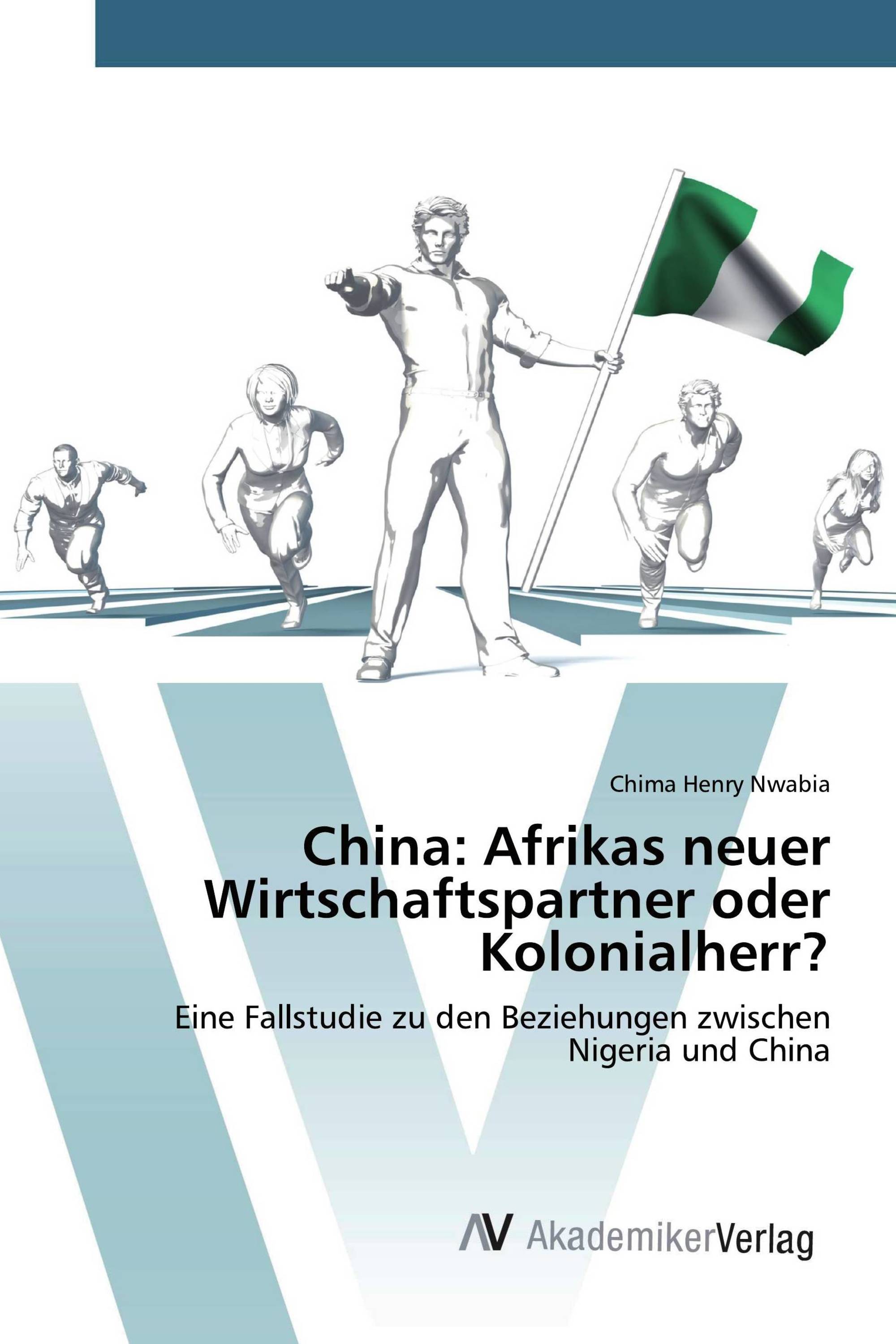 China: Afrikas neuer Wirtschaftspartner oder Kolonialherr?