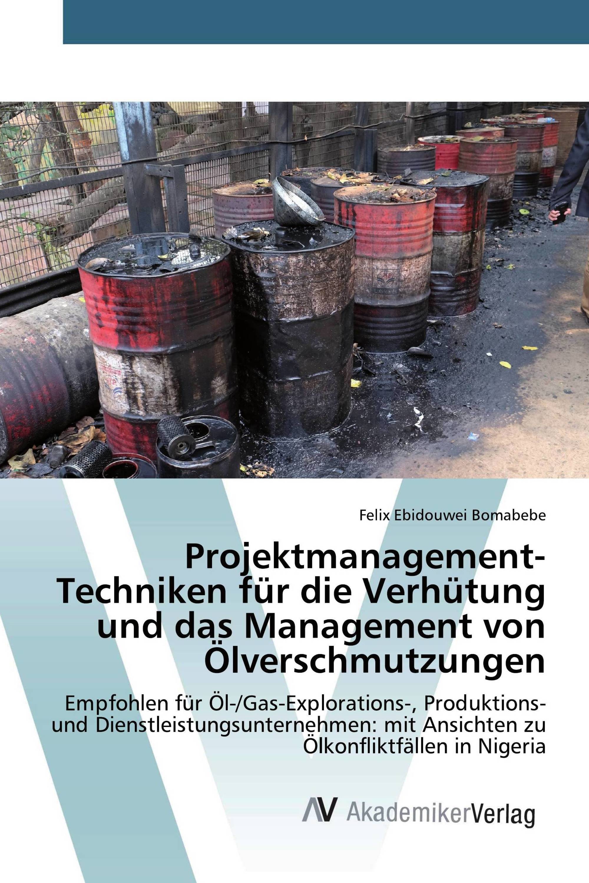 Projektmanagement-Techniken für die Verhütung und das Management von Ölverschmutzungen