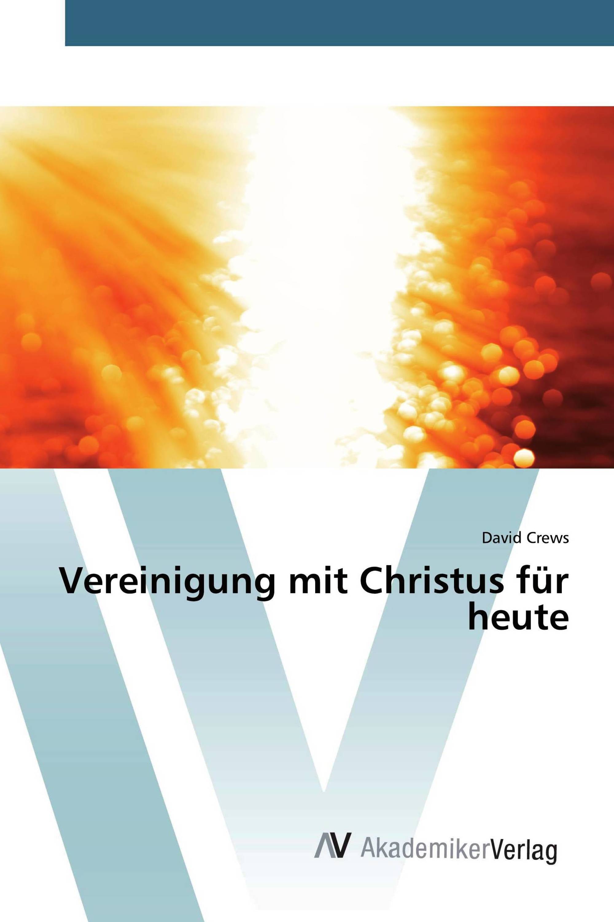 Vereinigung mit Christus für heute