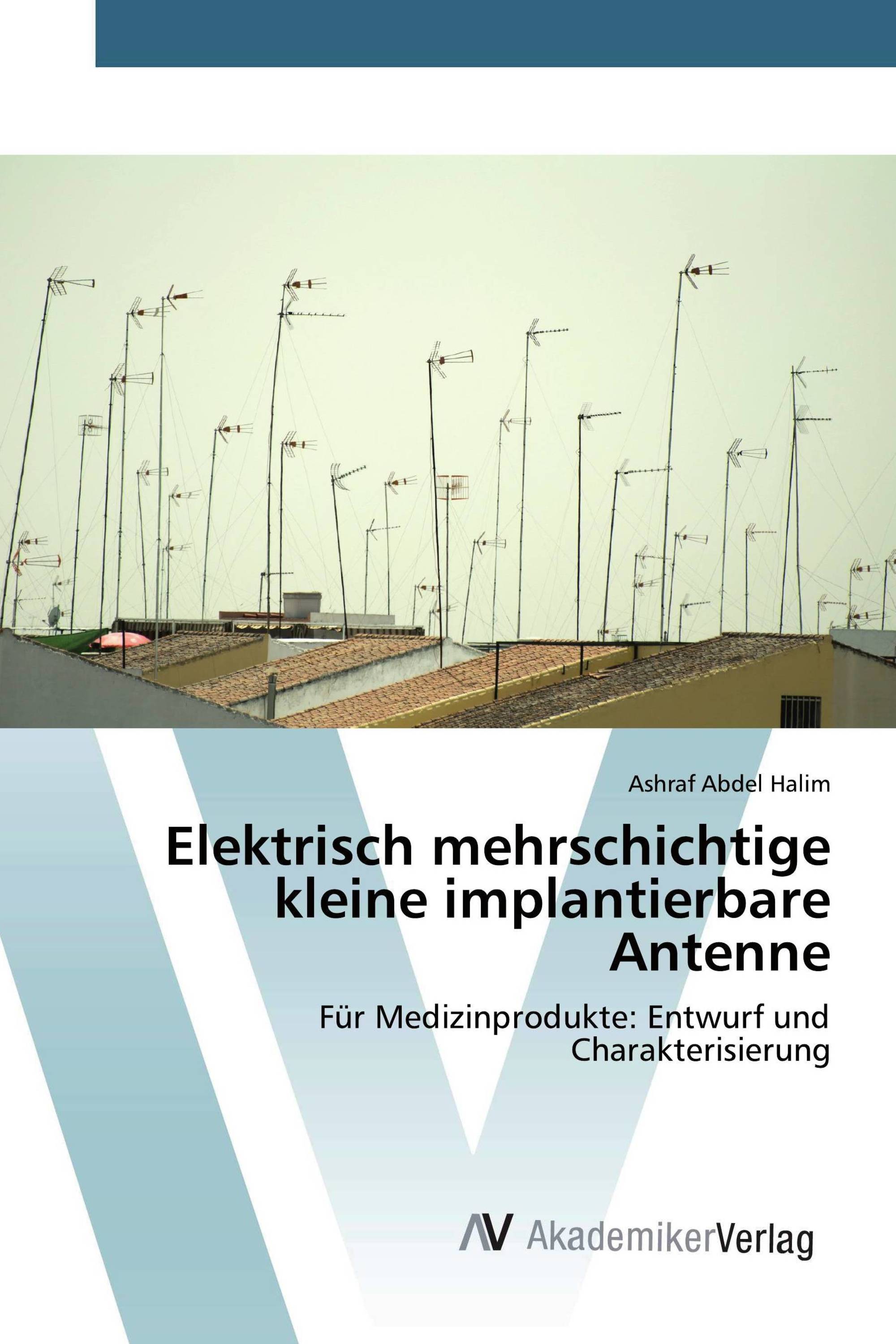 Elektrisch mehrschichtige kleine implantierbare Antenne