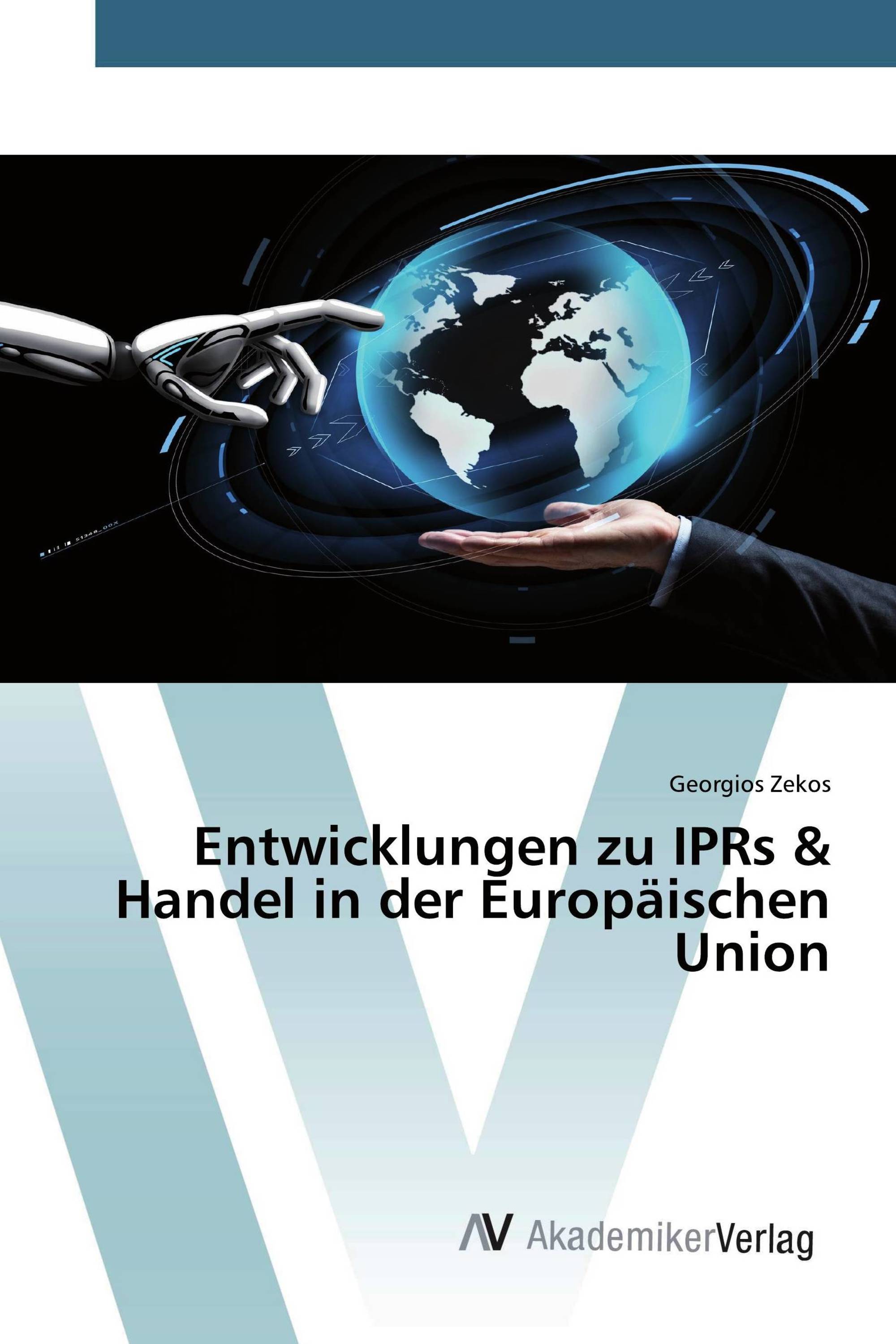 Entwicklungen zu IPRs & Handel in der Europäischen Union