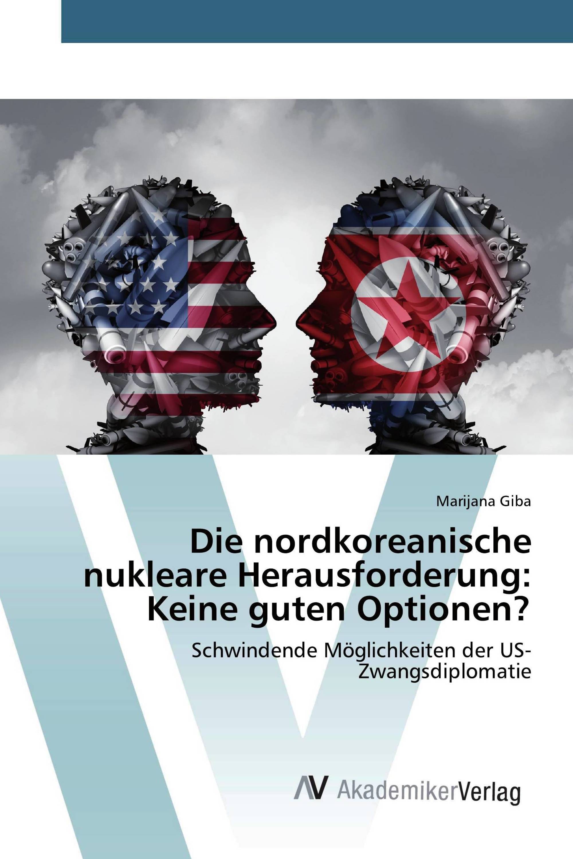 Die nordkoreanische nukleare Herausforderung: Keine guten Optionen?