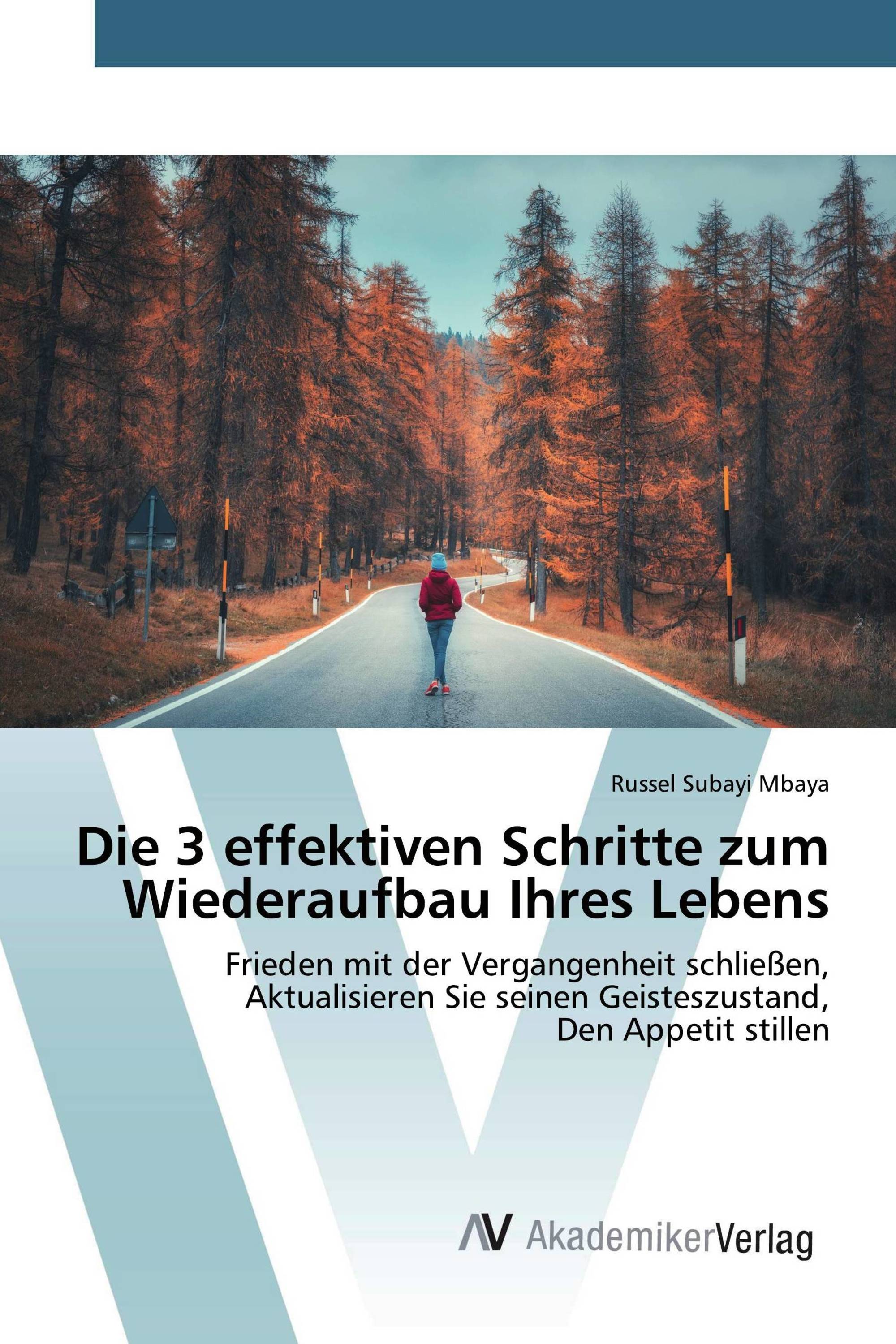 Die 3 effektiven Schritte zum Wiederaufbau Ihres Lebens