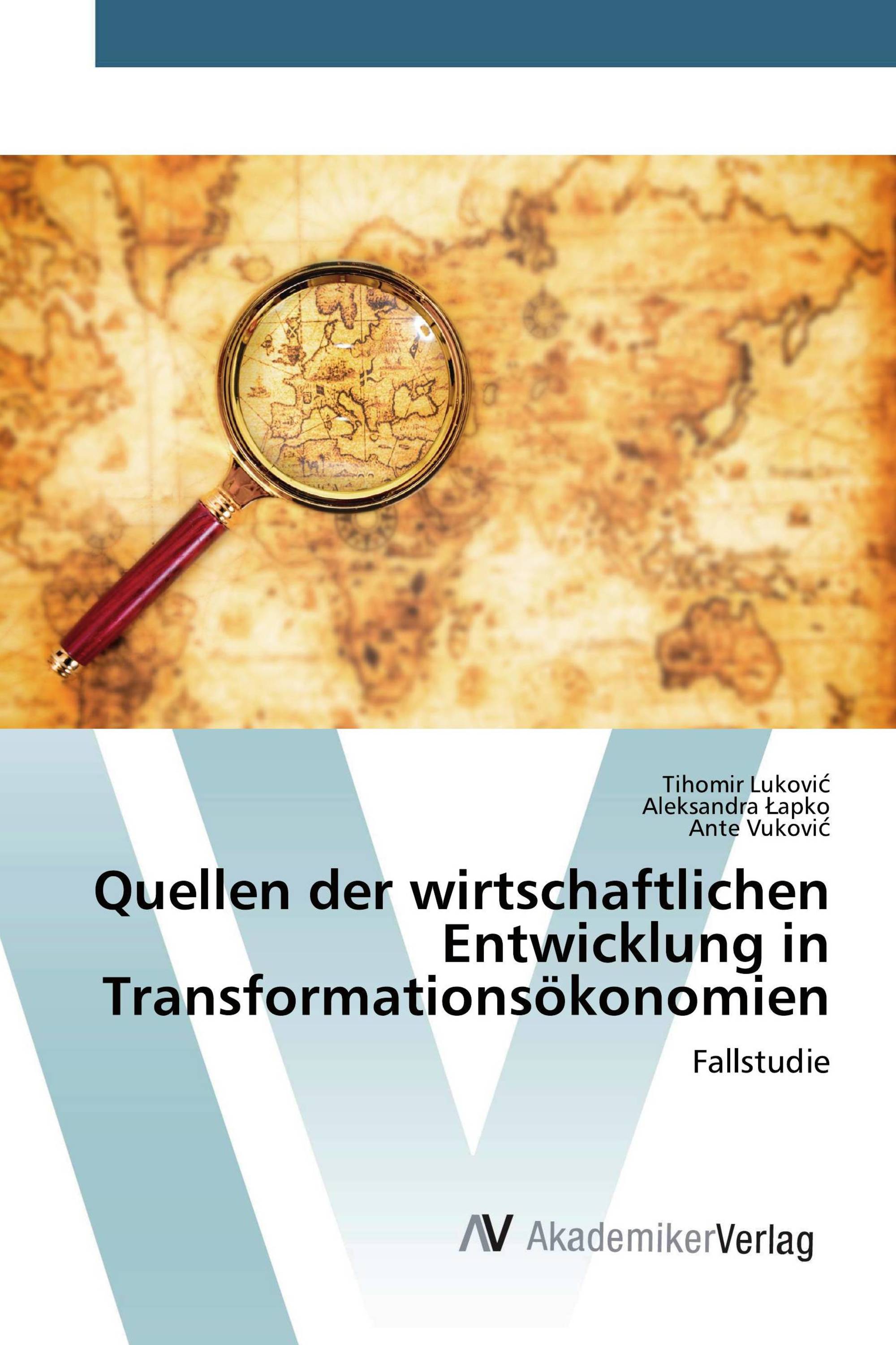 Quellen der wirtschaftlichen Entwicklung in Transformationsökonomien