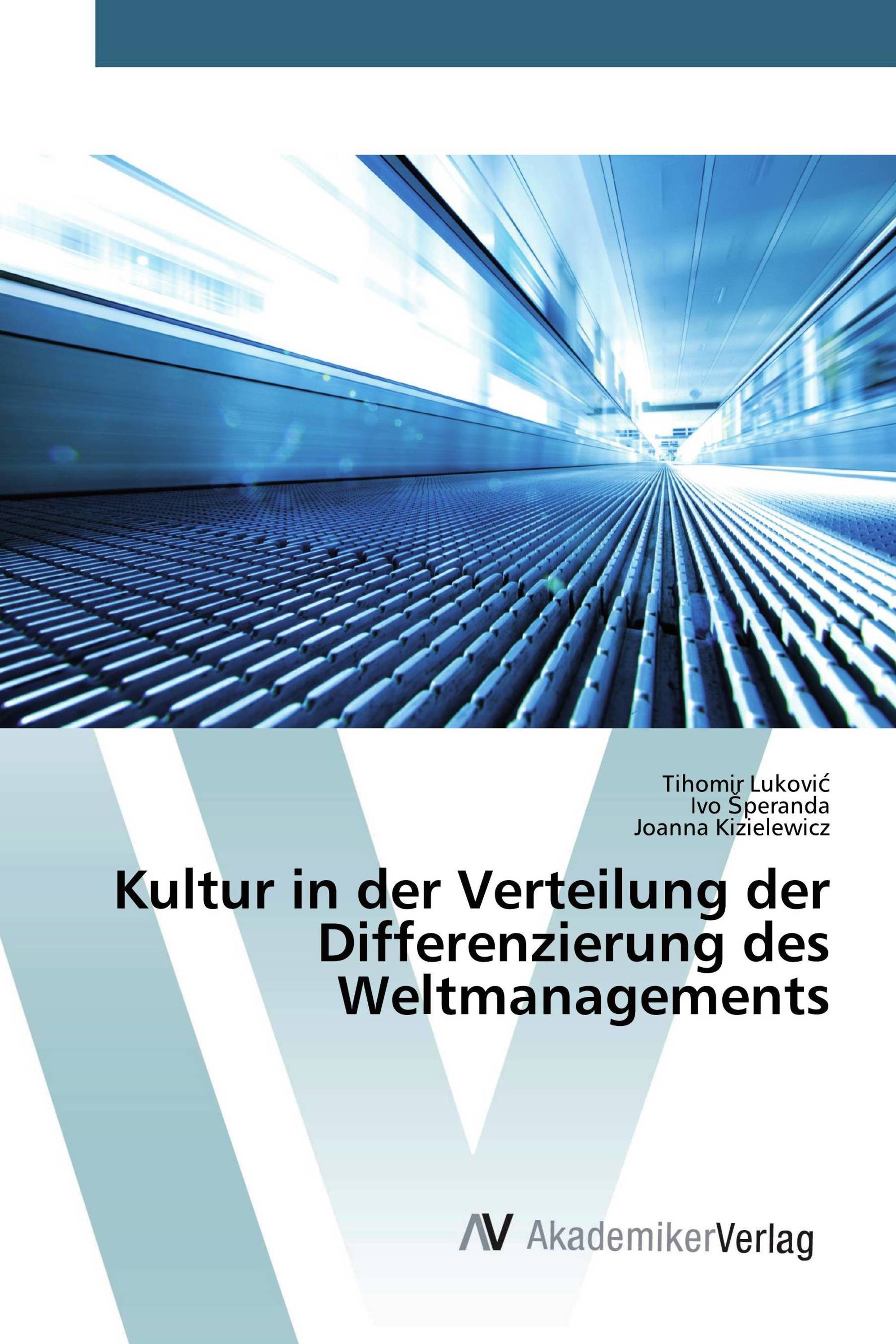 Kultur in der Verteilung der Differenzierung des Weltmanagements