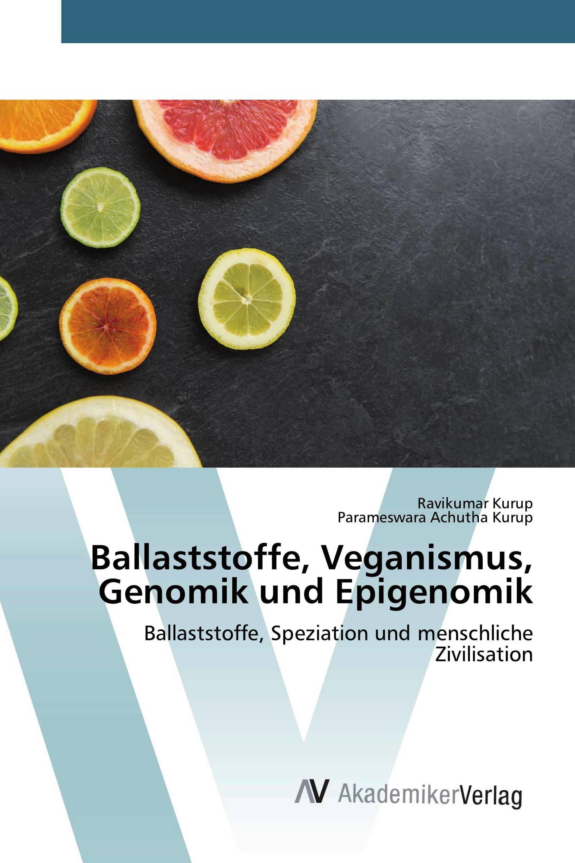 Ballaststoffe, Veganismus, Genomik und Epigenomik