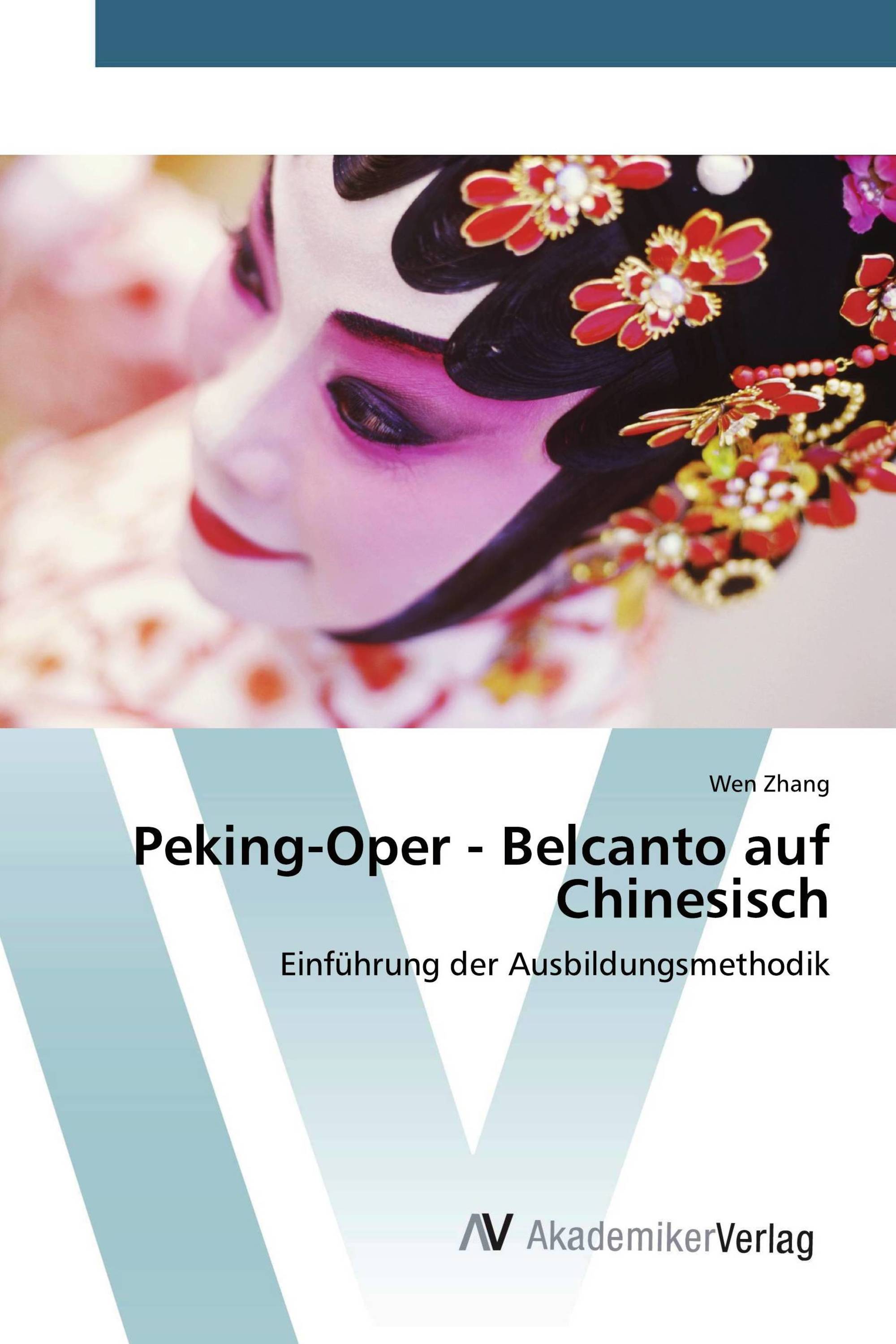 Peking-Oper - Belcanto auf Chinesisch