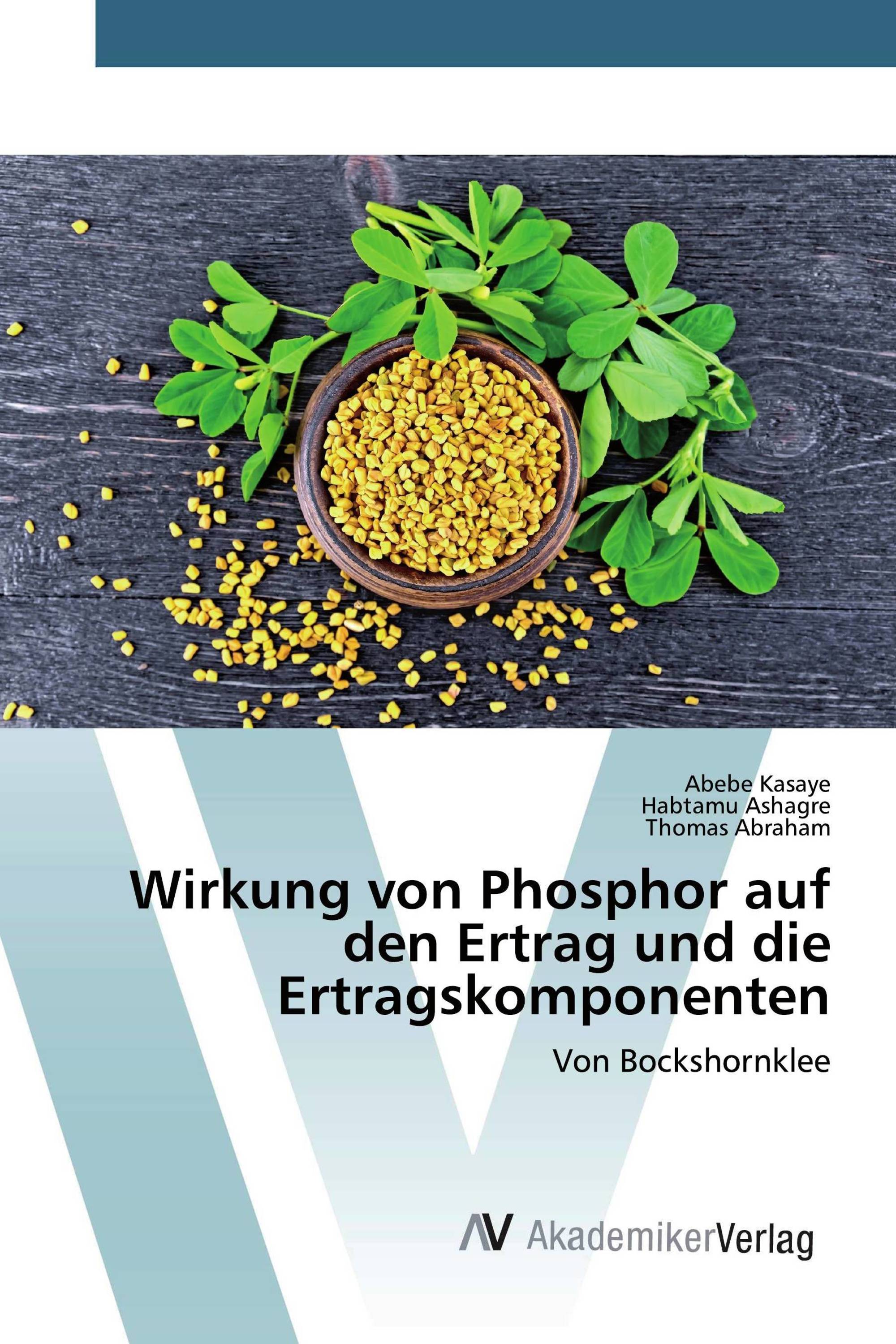 Wirkung von Phosphor auf den Ertrag und die Ertragskomponenten