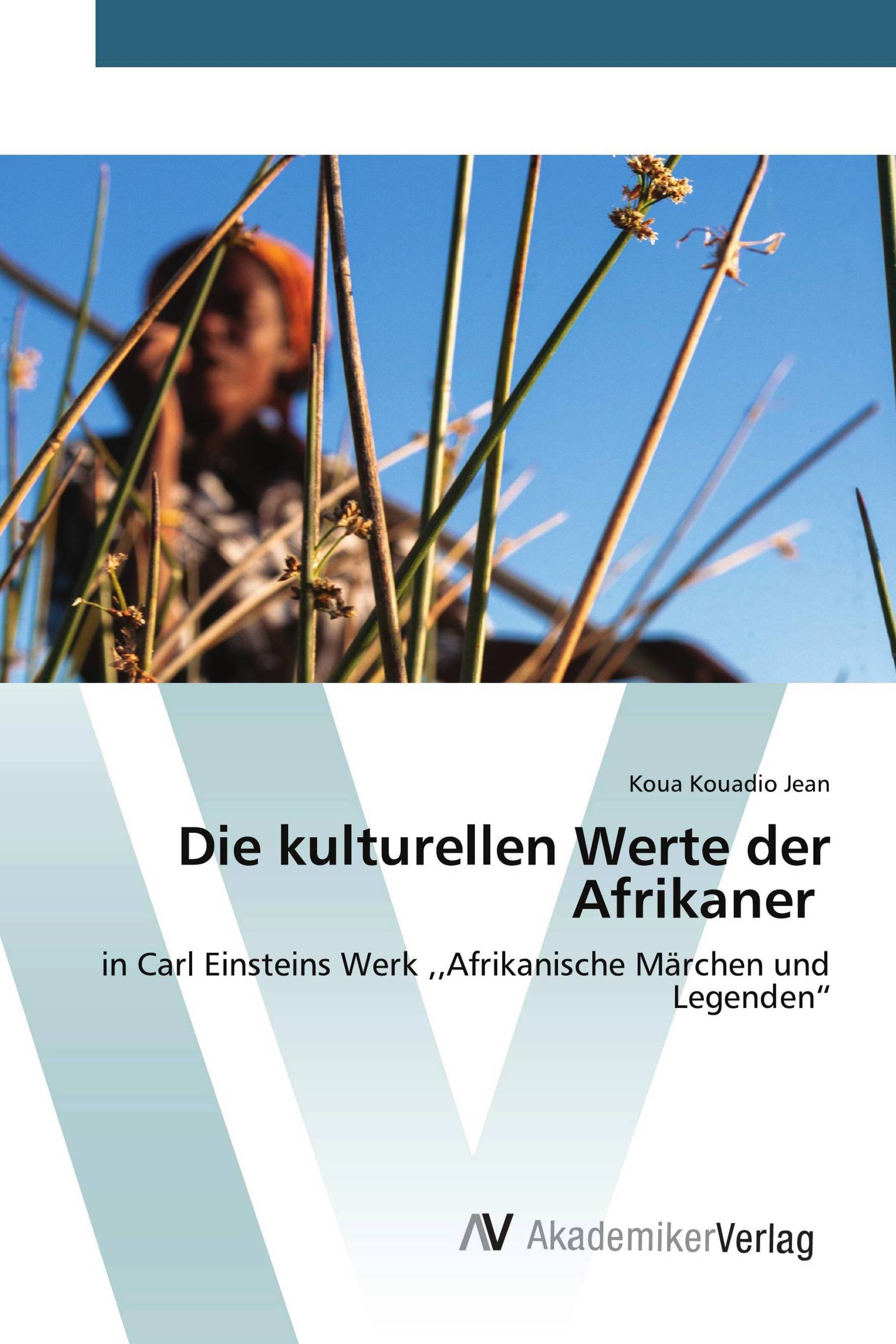 Die kulturellen Werte der Afrikaner