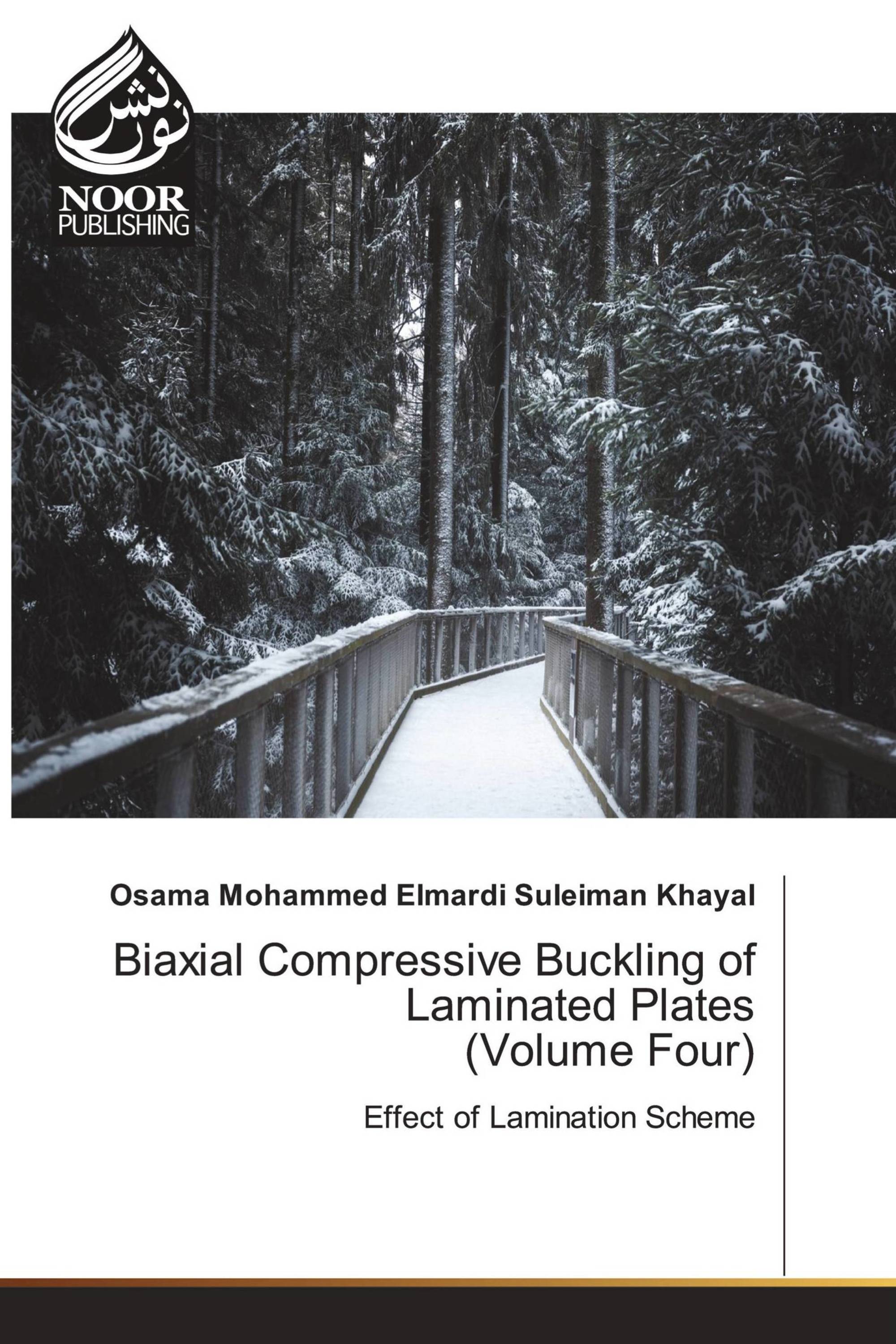 Biaxial Compressive Buckling of Laminated Plates (Volume Four)