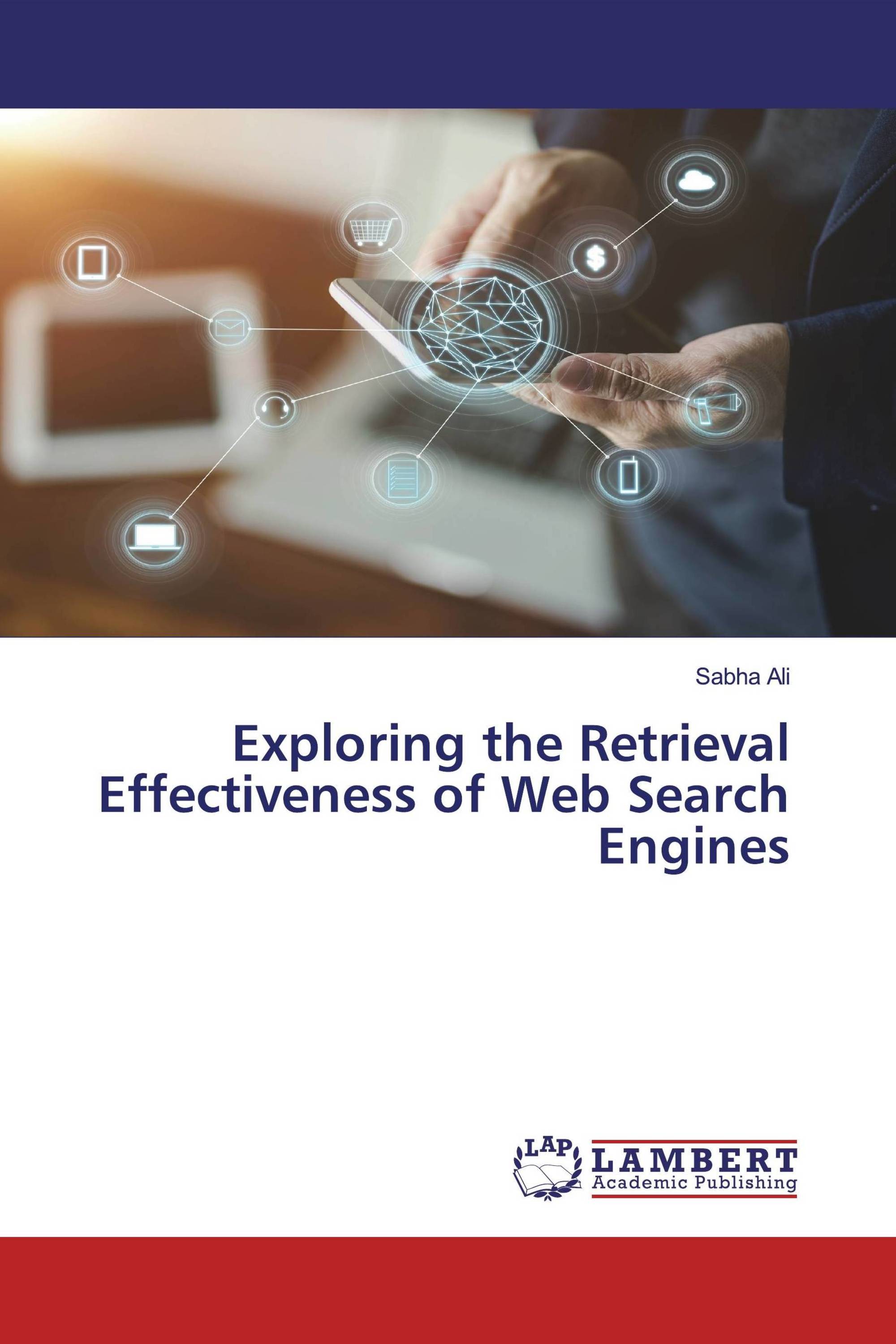 Exploring the Retrieval Effectiveness of Web Search Engines